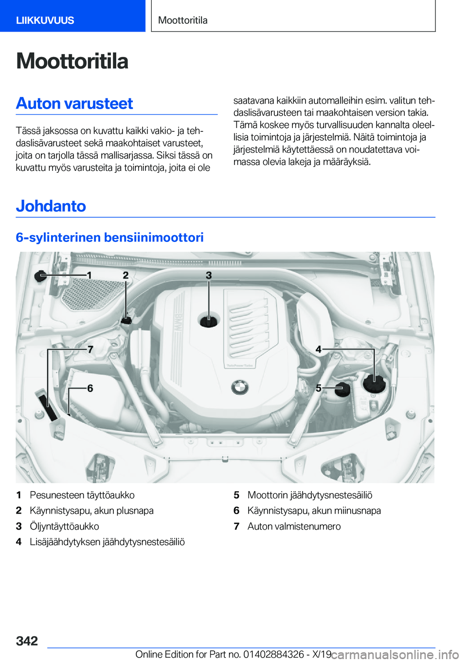 BMW 8 SERIES GRAN COUPE 2020  Omistajan Käsikirja (in Finnish) �M�o�o�t�t�o�r�i�t�i�l�a�A�u�t�o�n��v�a�r�u�s�t�e�e�t
�T�