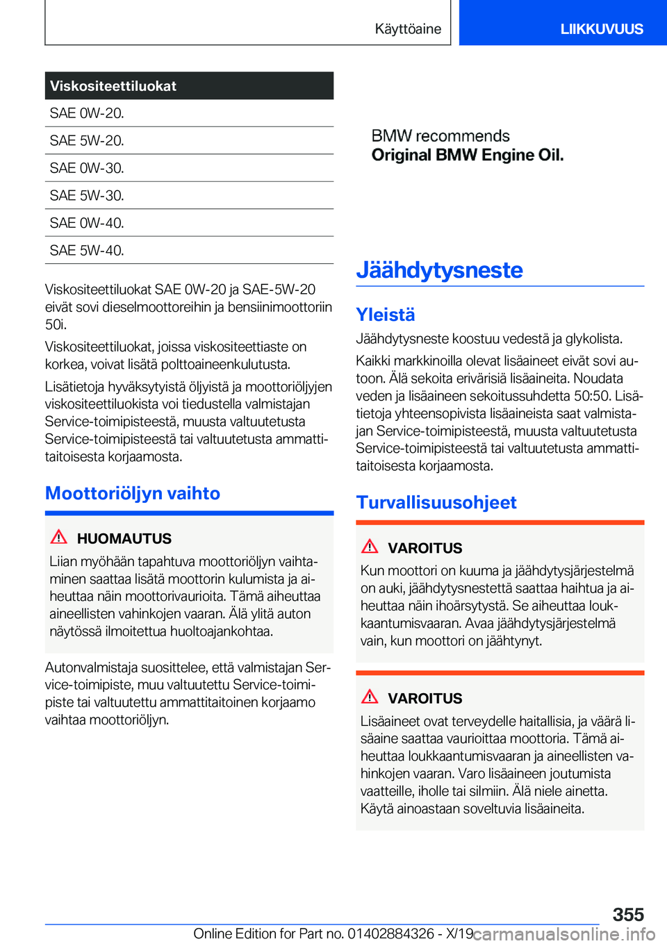 BMW 8 SERIES GRAN COUPE 2020  Omistajan Käsikirja (in Finnish) �V�i�s�k�o�s�i�t�e�e�t�t�i�l�u�o�k�a�t�S�A�E��0�W�-�2�0�.�S�A�E��5�W�-�2�0�.�S�A�E��0�W�-�3�0�.�S�A�E��5�W�-�3�0�.�S�A�E��0�W�-�4�0�.�S�A�E��5�W�-�4�0�.
�V�i�s�k�o�s�i�t�e�e�t�t�i�l�u�o�k�a�t��