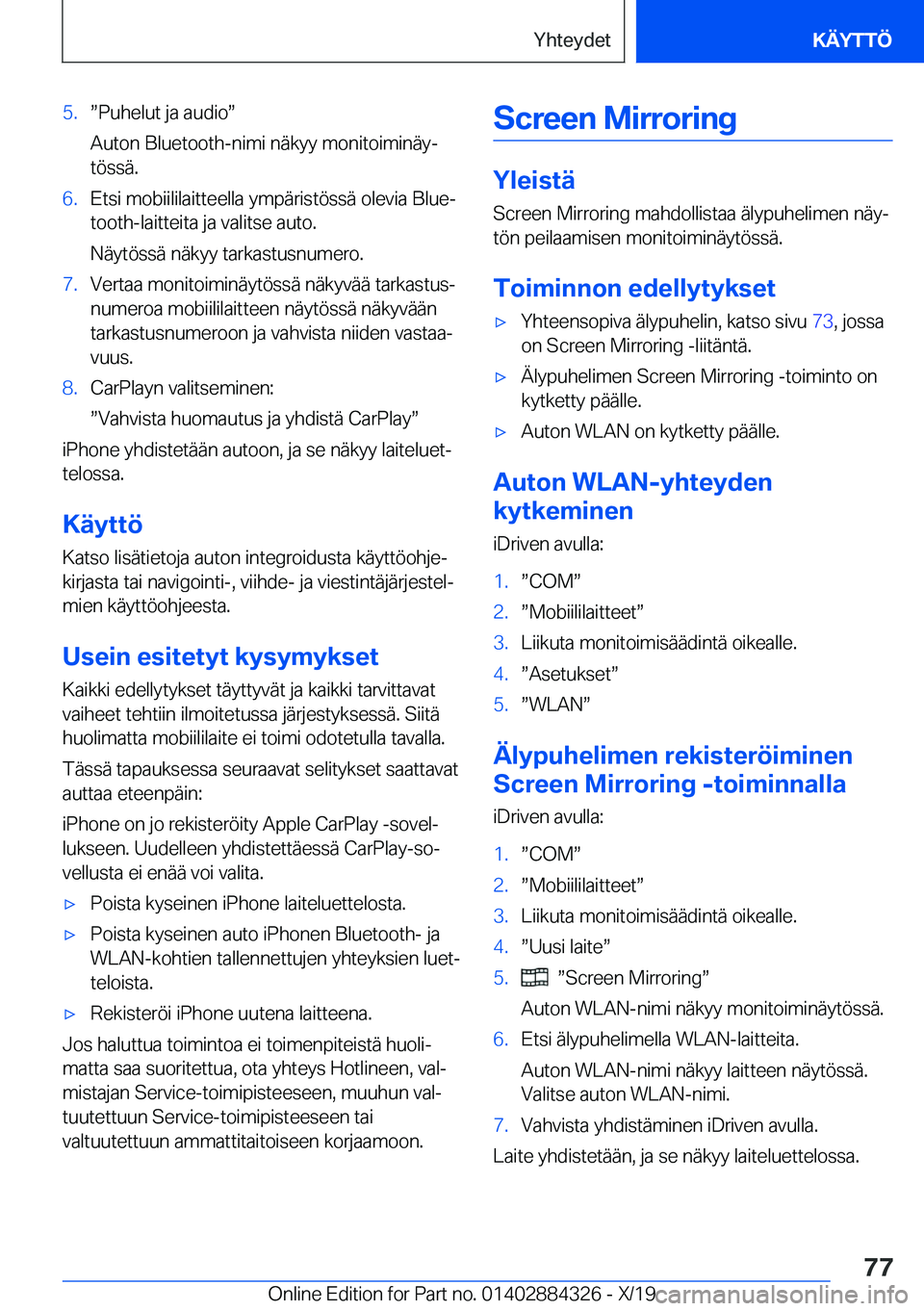 BMW 8 SERIES GRAN COUPE 2020  Omistajan Käsikirja (in Finnish) �5�.w�P�u�h�e�l�u�t��j�a��a�u�d�i�ow
�A�u�t�o�n��B�l�u�e�t�o�o�t�h�-�n�i�m�i��n�