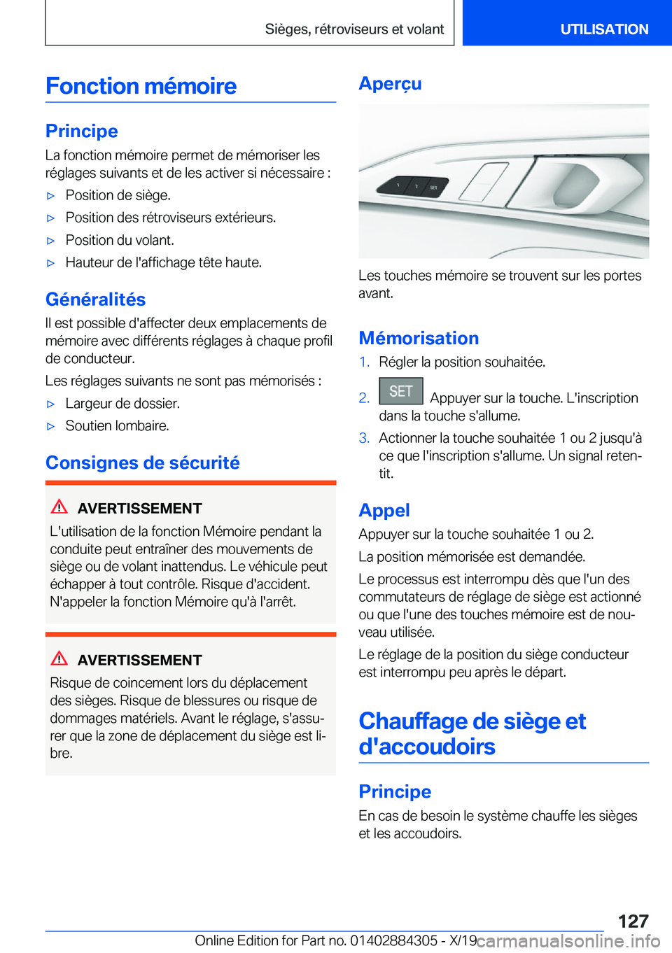 BMW 8 SERIES GRAN COUPE 2020  Notices Demploi (in French) �F�o�n�c�t�i�o�n��m�é�m�o�i�r�e
�P�r�i�n�c�i�p�e�L�a��f�o�n�c�t�i�o�n��m�é�m�o�i�r�e��p�e�r�m�e�t��d�e��m�é�m�o�r�i�s�e�r��l�e�s�r�é�g�l�a�g�e�s��s�u�i�v�a�n�t�s��e�t��d�e��l�e�s��a�c�