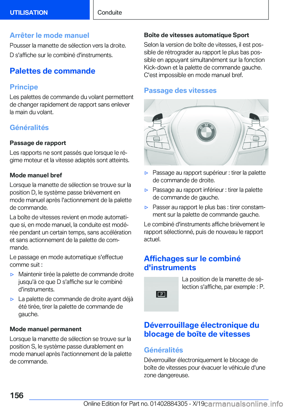 BMW 8 SERIES GRAN COUPE 2020  Notices Demploi (in French) �A�r�r�ê�t�e�r��l�e��m�o�d�e��m�a�n�u�e�l�P�o�u�s�s�e�r��l�a��m�a�n�e�t�t�e��d�e��s�é�l�e�c�t�i�o�n��v�e�r�s��l�a��d�r�o�i�t�e�.
�D��s�'�a�f�f�i�c�h�e��s�u�r��l�e��c�o�m�b�i�n�é�