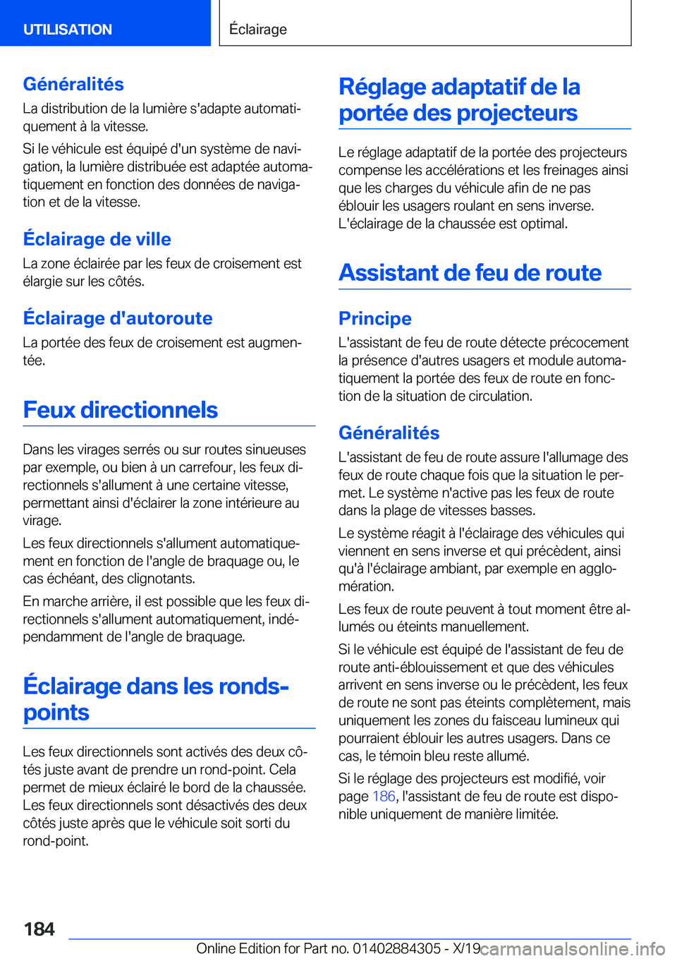 BMW 8 SERIES GRAN COUPE 2020  Notices Demploi (in French) �G�é�n�é�r�a�l�i�t�é�s�L�a��d�i�s�t�r�i�b�u�t�i�o�n��d�e��l�a��l�u�m�i�è�r�e��s�'�a�d�a�p�t�e��a�u�t�o�m�a�t�ij
�q�u�e�m�e�n�t��