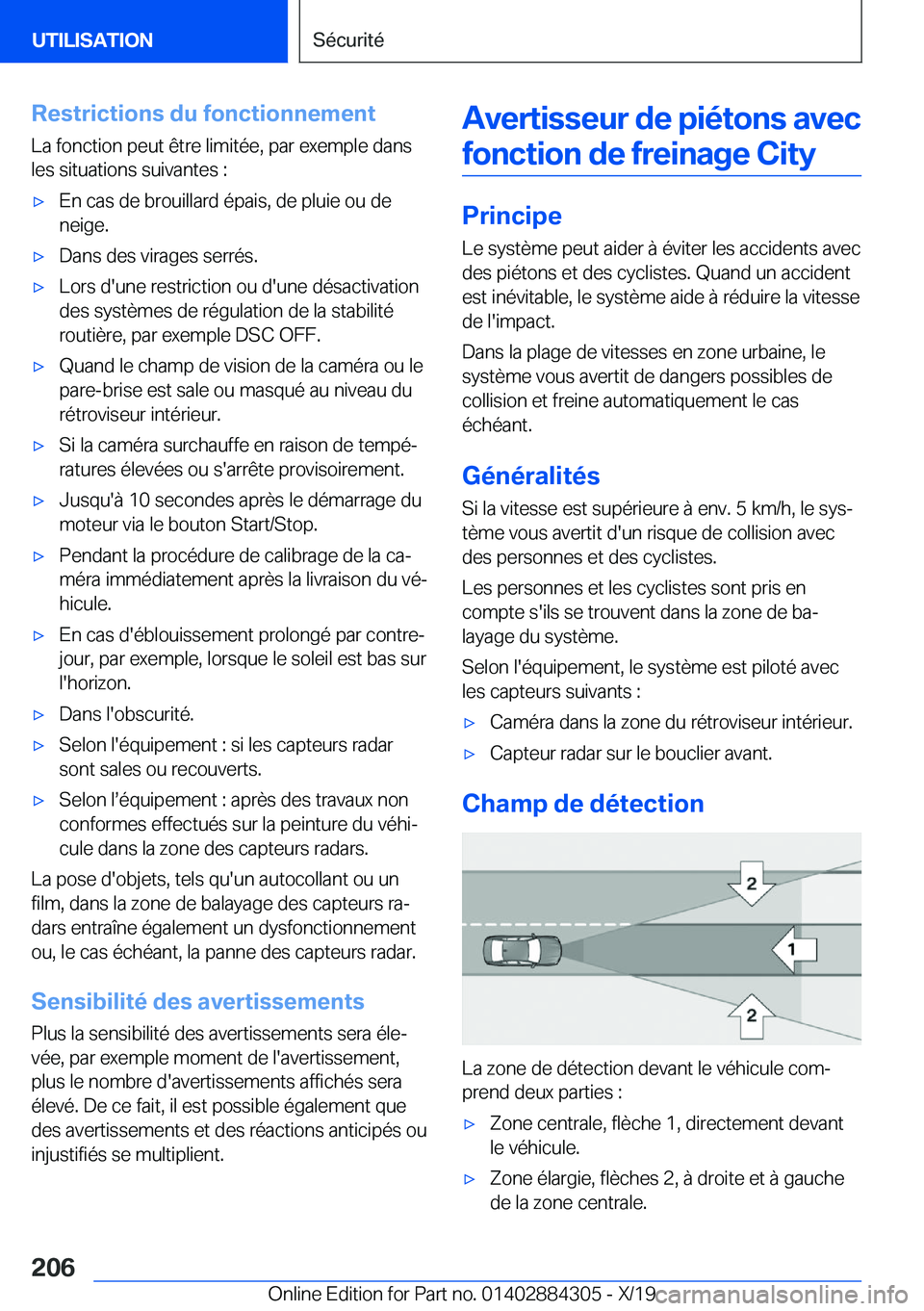 BMW 8 SERIES GRAN COUPE 2020  Notices Demploi (in French) �R�e�s�t�r�i�c�t�i�o�n�s��d�u��f�o�n�c�t�i�o�n�n�e�m�e�n�t�L�a��f�o�n�c�t�i�o�n��p�e�u�t��ê�t�r�e��l�i�m�i�t�é�e�,��p�a�r��e�x�e�m�p�l�e��d�a�n�s�l�e�s��s�i�t�u�a�t�i�o�n�s��s�u�i�v�a�n�t