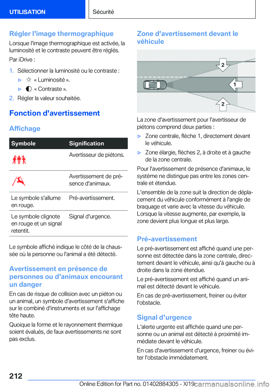 BMW 8 SERIES GRAN COUPE 2020  Notices Demploi (in French) �R�é�g�l�e�r��l�'�i�m�a�g�e��t�h�e�r�m�o�g�r�a�p�h�i�q�u�e�L�o�r�s�q�u�e��l�'�i�m�a�g�e��t�h�e�r�m�o�g�r�a�p�h�i�q�u�e��e�s�t��a�c�t�i�v�é�e�,��l�a�l�u�m�i�n�o�s�i�t�é��e�t��l�e��