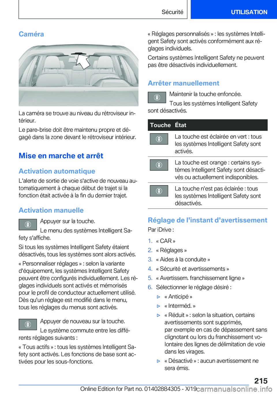 BMW 8 SERIES GRAN COUPE 2020  Notices Demploi (in French) �C�a�m�é�r�a
�L�a��c�a�m�é�r�a��s�e��t�r�o�u�v�e��a�u��n�i�v�e�a�u��d�u��r�é�t�r�o�v�i�s�e�u�r��i�nj
�t�é�r�i�e�u�r�.
�L�e��p�a�r�e�-�b�r�i�s�e��d�o�i�t��ê�t�r�e��m�a�i�n�t�e�n�u��p