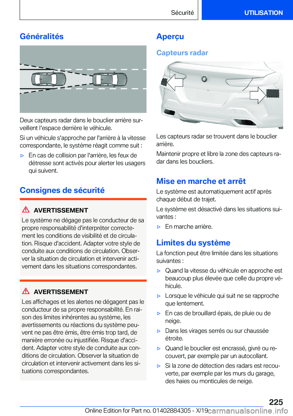 BMW 8 SERIES GRAN COUPE 2020  Notices Demploi (in French) �G�é�n�é�r�a�l�i�t�é�s
�D�e�u�x��c�a�p�t�e�u�r�s��r�a�d�a�r��d�a�n�s��l�e��b�o�u�c�l�i�e�r��a�r�r�i�è�r�e��s�u�rj
�v�e�i�l�l�e�n�t��l�'�e�s�p�a�c�e��d�e�r�r�i�è�r�e��l�e��v�é�h�i