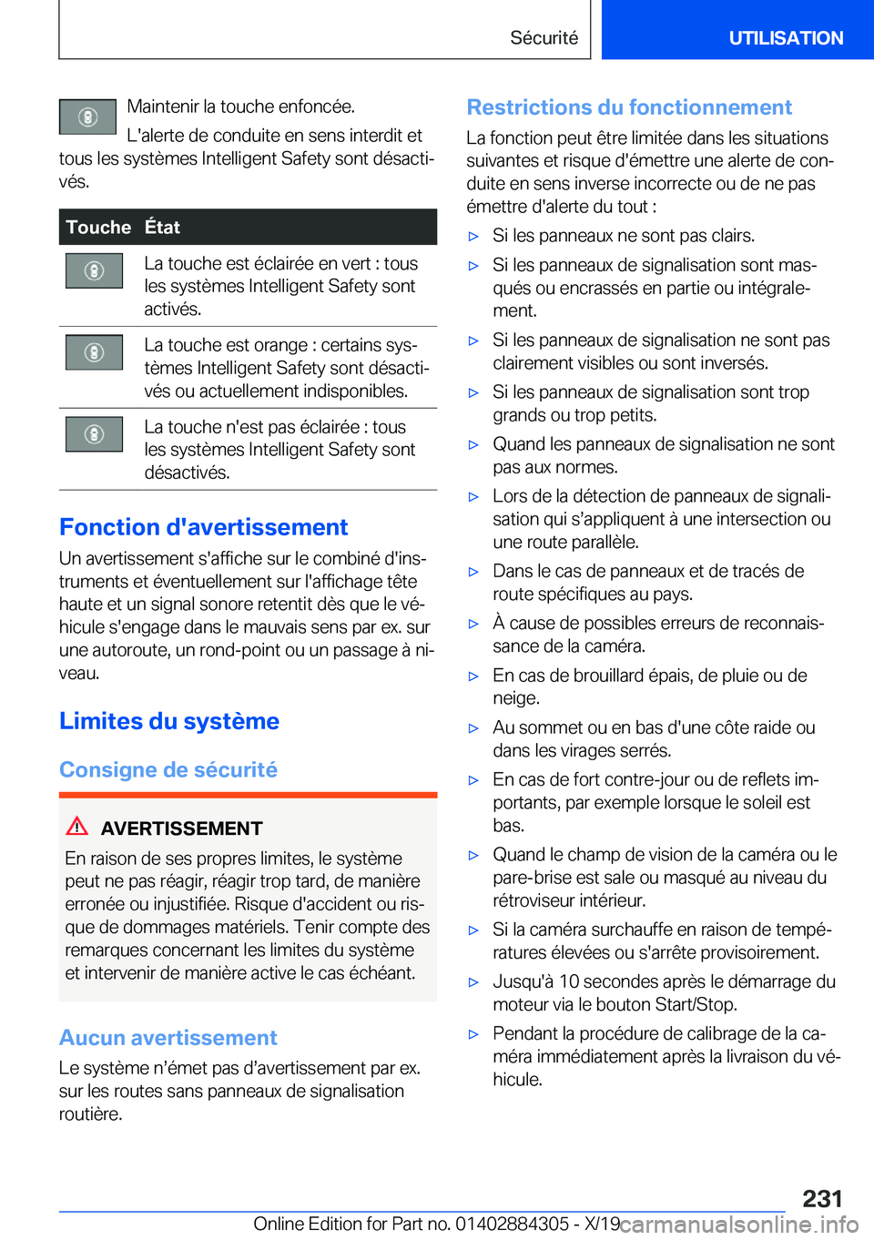 BMW 8 SERIES GRAN COUPE 2020  Notices Demploi (in French) �M�a�i�n�t�e�n�i�r��l�a��t�o�u�c�h�e��e�n�f�o�n�c�é�e�.
�L�'�a�l�e�r�t�e��d�e��c�o�n�d�u�i�t�e��e�n��s�e�n�s��i�n�t�e�r�d�i�t��e�t
�t�o�u�s��l�e�s��s�y�s�t�è�m�e�s��I�n�t�e�l�l�i�g�e