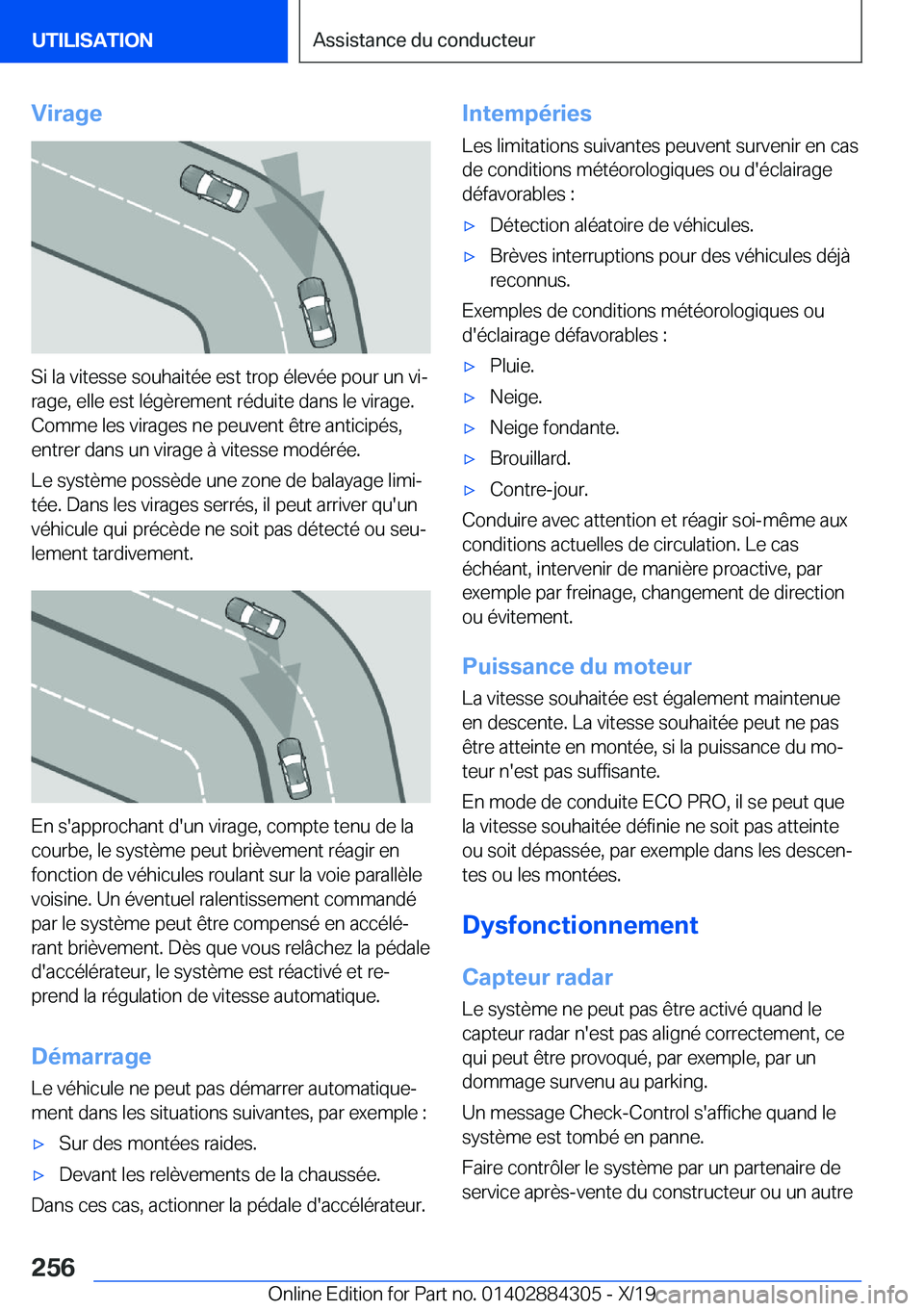 BMW 8 SERIES GRAN COUPE 2020  Notices Demploi (in French) �V�i�r�a�g�e
�S�i��l�a��v�i�t�e�s�s�e��s�o�u�h�a�i�t�é�e��e�s�t��t�r�o�p��é�l�e�v�é�e��p�o�u�r��u�n��v�ij�r�a�g�e�,��e�l�l�e��e�s�t��l�é�g�è�r�e�m�e�n�t��r�é�d�u�i�t�e��d�a�n�s��