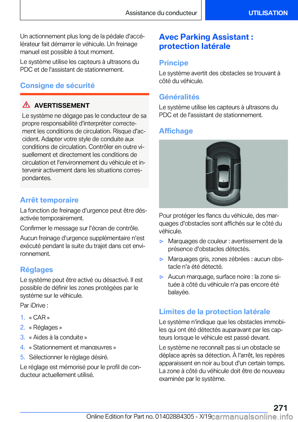 BMW 8 SERIES GRAN COUPE 2020  Notices Demploi (in French) �U�n��a�c�t�i�o�n�n�e�m�e�n�t��p�l�u�s��l�o�n�g��d�e��l�a��p�é�d�a�l�e��d�'�a�c�c�éj
�l�é�r�a�t�e�u�r��f�a�i�t��d�é�m�a�r�r�e�r��l�e��v�é�h�i�c�u�l�e�.��U�n��f�r�e�i�n�a�g�e �m�