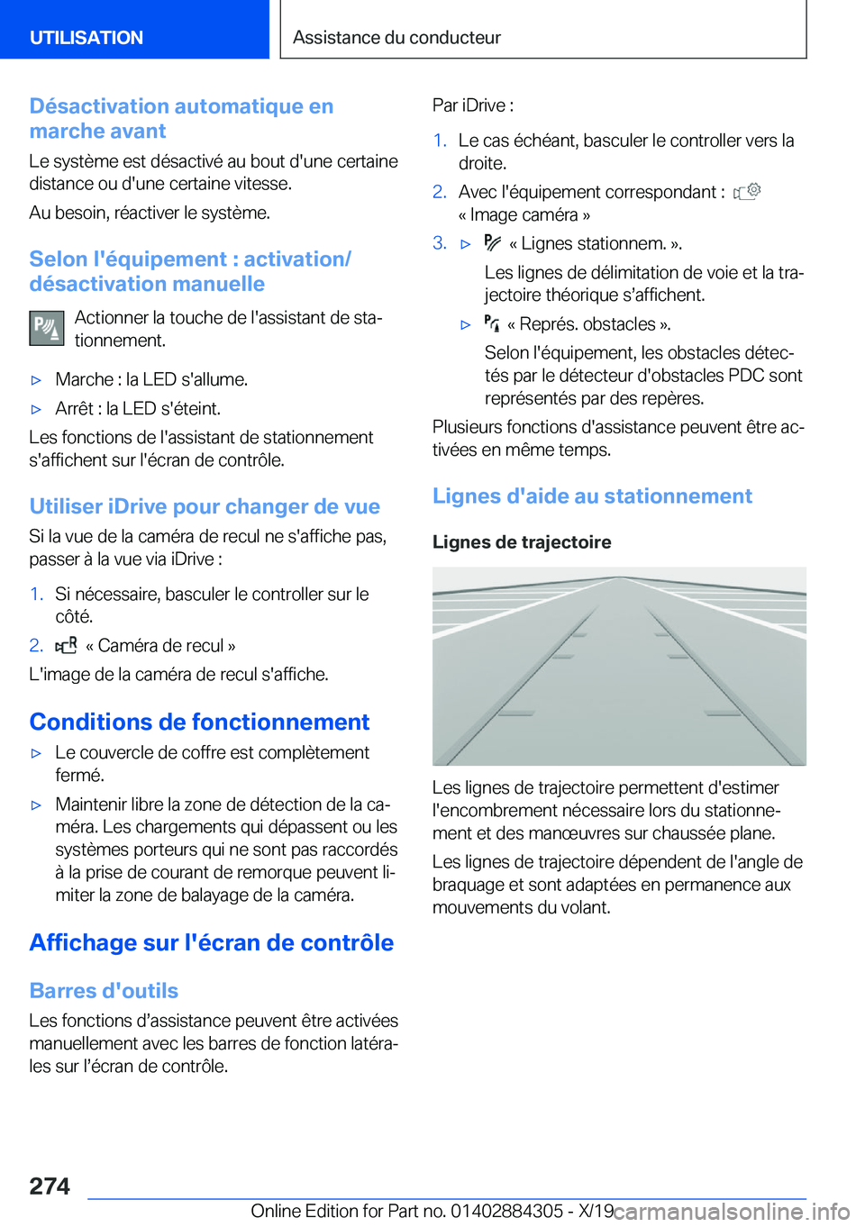 BMW 8 SERIES GRAN COUPE 2020  Notices Demploi (in French) �D�é�s�a�c�t�i�v�a�t�i�o�n��a�u�t�o�m�a�t�i�q�u�e��e�n
�m�a�r�c�h�e��a�v�a�n�t
�L�e��s�y�s�t�è�m�e��e�s�t��d�é�s�a�c�t�i�v�é��a�u��b�o�u�t��d�'�u�n�e��c�e�r�t�a�i�n�e
�d�i�s�t�a�n�c�