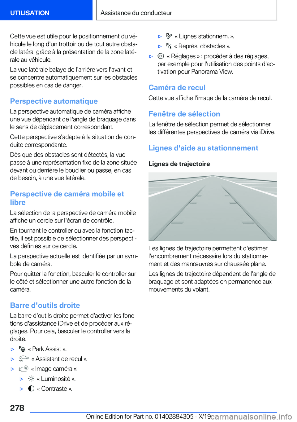 BMW 8 SERIES GRAN COUPE 2020  Notices Demploi (in French) �C�e�t�t�e��v�u�e��e�s�t��u�t�i�l�e��p�o�u�r��l�e��p�o�s�i�t�i�o�n�n�e�m�e�n�t��d�u��v�éj
�h�i�c�u�l�e��l�e��l�o�n�g��d�'�u�n��t�r�o�t�t�o�i�r��o�u��d�e��t�o�u�t��a�u�t�r�e��o�b