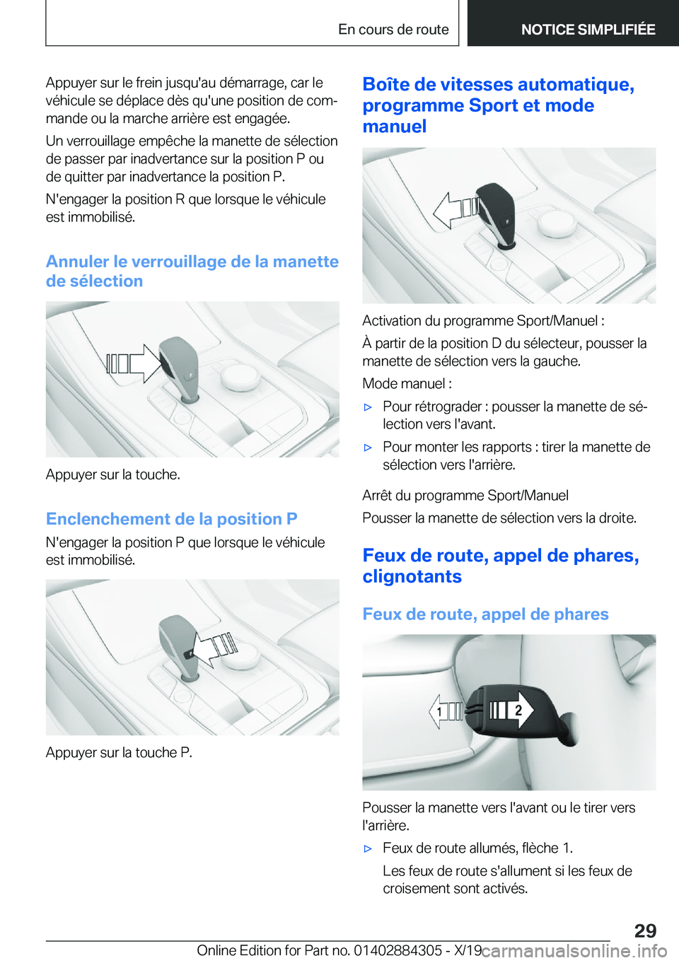 BMW 8 SERIES GRAN COUPE 2020  Notices Demploi (in French) �A�p�p�u�y�e�r��s�u�r��l�e��f�r�e�i�n��j�u�s�q�u�'�a�u��d�é�m�a�r�r�a�g�e�,��c�a�r��l�e
�v�é�h�i�c�u�l�e��s�e��d�é�p�l�a�c�e��d�è�s��q�u�'�u�n�e��p�o�s�i�t�i�o�n��d�e��c�o�m