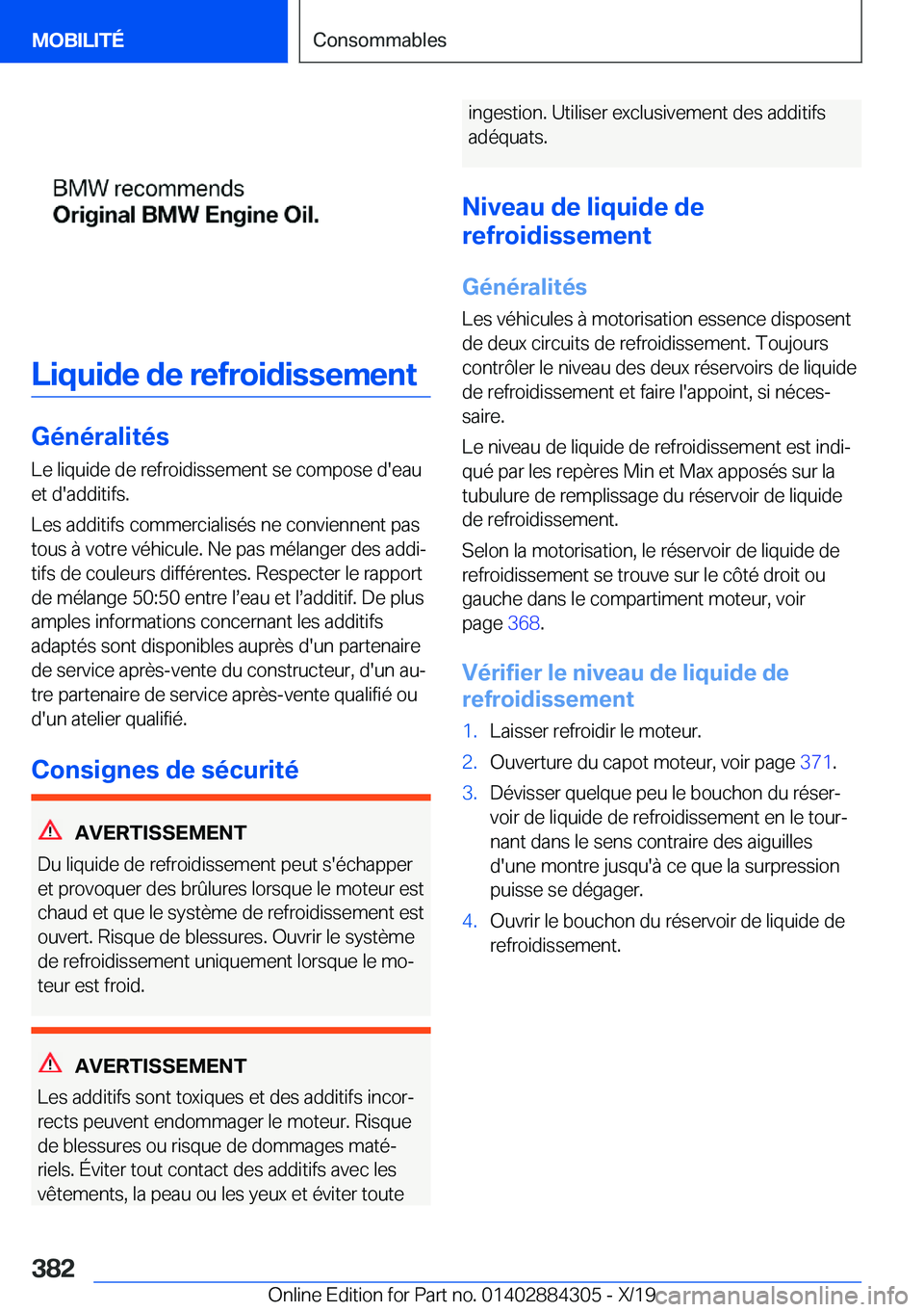 BMW 8 SERIES GRAN COUPE 2020  Notices Demploi (in French) �L�i�q�u�i�d�e��d�e��r�e�f�r�o�i�d�i�s�s�e�m�e�n�t
�G�é�n�é�r�a�l�i�t�é�s�L�e��l�i�q�u�i�d�e��d�e��r�e�f�r�o�i�d�i�s�s�e�m�e�n�t��s�e��c�o�m�p�o�s�e��d�'�e�a�u
�e�t��d�'�a�d�d�i�t�
