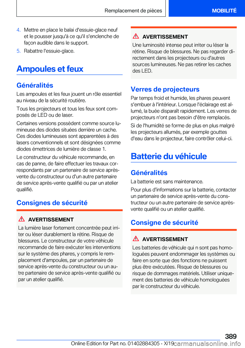 BMW 8 SERIES GRAN COUPE 2020  Notices Demploi (in French) �4�.�M�e�t�t�r�e��e�n��p�l�a�c�e��l�e��b�a�l�a�i��d�'�e�s�s�u�i�e�-�g�l�a�c�e��n�e�u�f
�e�t��l�e��p�o�u�s�s�e�r��j�u�s�q�u�'�