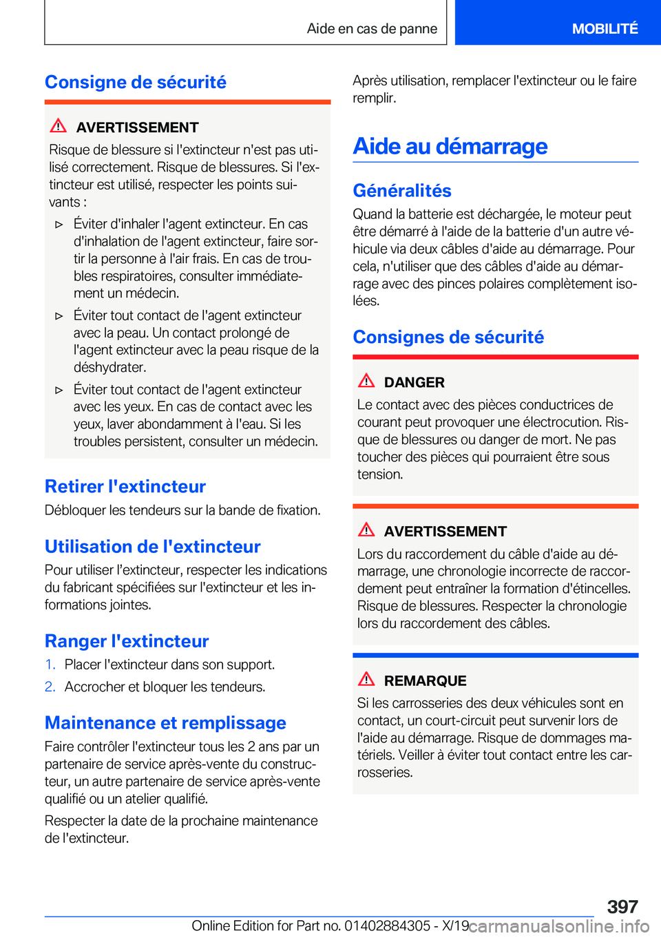 BMW 8 SERIES GRAN COUPE 2020  Notices Demploi (in French) �C�o�n�s�i�g�n�e��d�e��s�é�c�u�r�i�t�é
�A�V�E�R�T�I�S�S�E�M�E�N�T
�R�i�s�q�u�e��d�e��b�l�e�s�s�u�r�e��s�i��l�'�e�x�t�i�n�c�t�e�u�r��n�'�e�s�t��p�a�s��u�t�ij �l�i�s�é��c�o�r�r�e�c