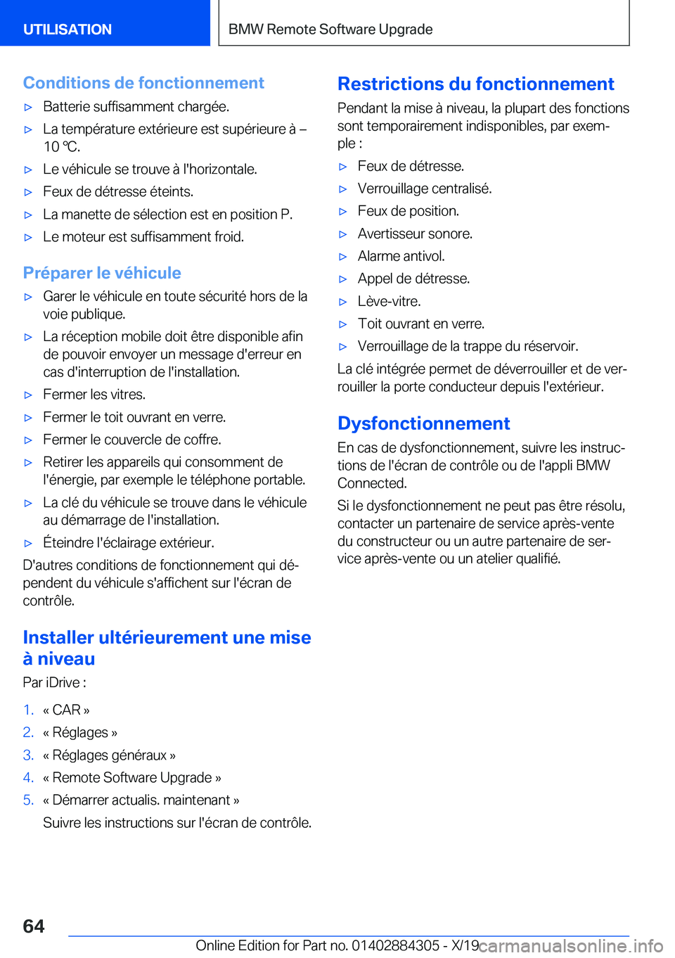 BMW 8 SERIES GRAN COUPE 2020  Notices Demploi (in French) �C�o�n�d�i�t�i�o�n�s��d�e��f�o�n�c�t�i�o�n�n�e�m�e�n�t'x�B�a�t�t�e�r�i�e��s�u�f�f�i�s�a�m�m�e�n�t��c�h�a�r�g�é�e�.'x�L�a��t�e�m�p�é�r�a�t�u�r�e��e�x�t�é�r�i�e�u�r�e��e�s�t��s�u�p�é