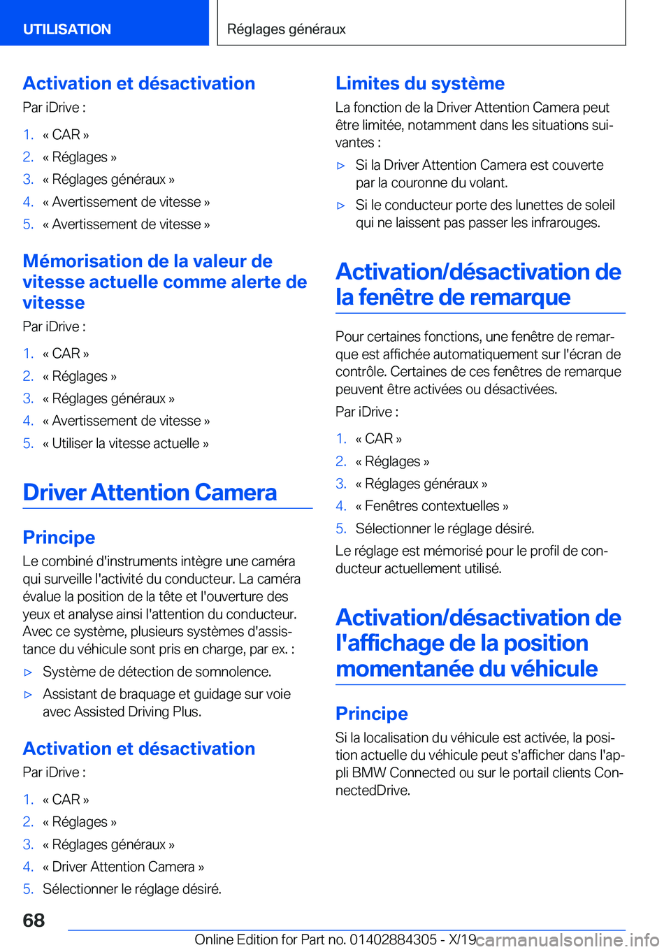 BMW 8 SERIES GRAN COUPE 2020  Notices Demploi (in French) �A�c�t�i�v�a�t�i�o�n��e�t��d�é�s�a�c�t�i�v�a�t�i�o�n�P�a�r��i�D�r�i�v�e��:�1�.�k��C�A�R��{�2�.�k��R�é�g�l�a�g�e�s��{�3�.�k��R�é�g�l�a�g�e�s��g�é�n�é�r�a�u�x��{�4�.�k��A�v�e�r�t�i�s�s�