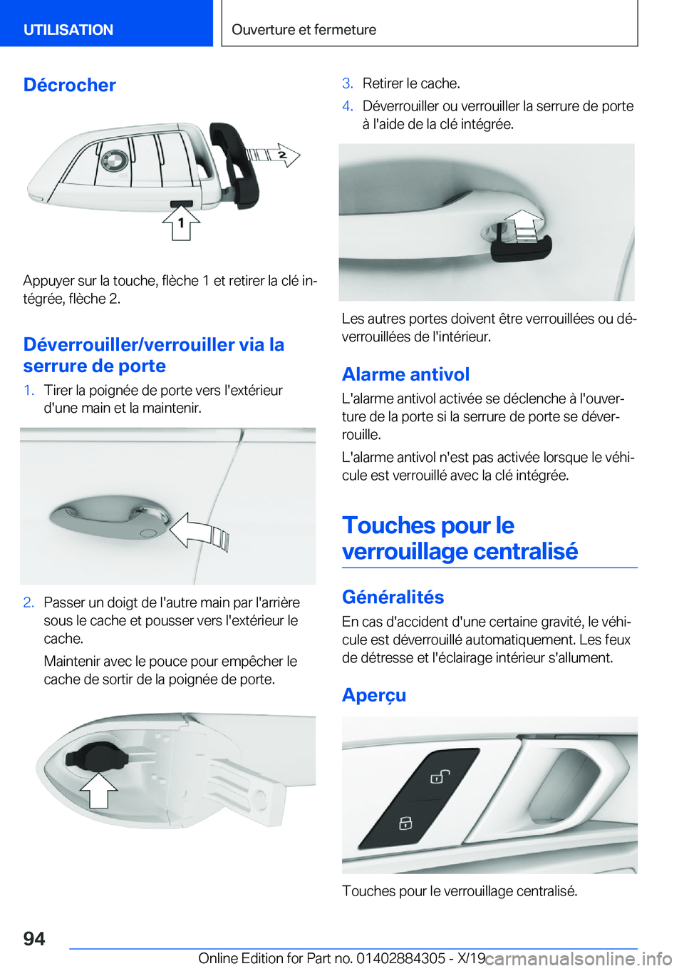 BMW 8 SERIES GRAN COUPE 2020  Notices Demploi (in French) �D�é�c�r�o�c�h�e�r
�A�p�p�u�y�e�r��s�u�r��l�a��t�o�u�c�h�e�,��f�l�è�c�h�e��1��e�t��r�e�t�i�r�e�r��l�a��c�l�é��i�nj�t�é�g�r�é�e�,��f�l�è�c�h�e��2�.
�D�é�v�e�r�r�o�u�i�l�l�e�r�/�v�e�