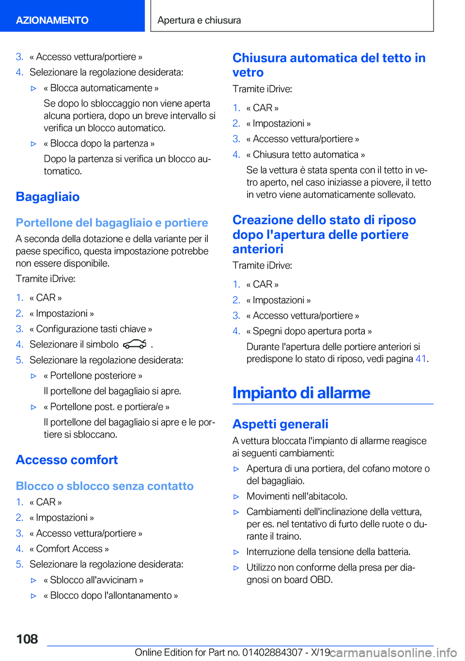BMW 8 SERIES GRAN COUPE 2020  Libretti Di Uso E manutenzione (in Italian) �3�.�«��A�c�c�e�s�s�o��v�e�t�t�u�r�a�/�p�o�r�t�i�e�r�e��{�4�.�S�e�l�e�z�i�o�n�a�r�e��l�a��r�e�g�o�l�a�z�i�o�n�e��d�e�s�i�d�e�r�a�t�a�:'x�«��B�l�o�c�c�a��a�u�t�o�m�a�t�i�c�a�m�e�n�t�e��{