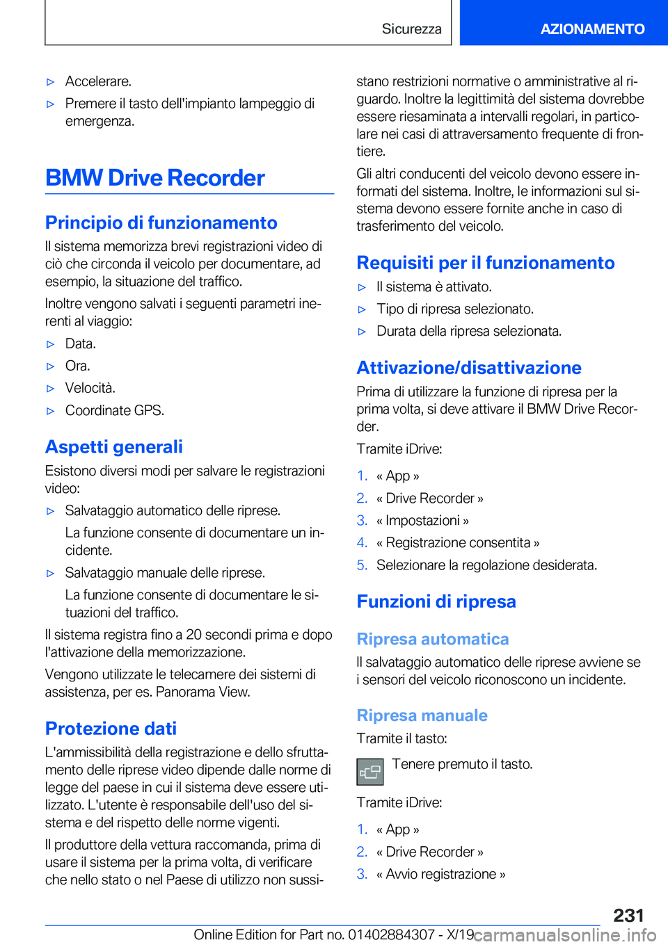 BMW 8 SERIES GRAN COUPE 2020  Libretti Di Uso E manutenzione (in Italian) 'x�A�c�c�e�l�e�r�a�r�e�.'x�P�r�e�m�e�r�e��i�l��t�a�s�t�o��d�e�l�l�'�i�m�p�i�a�n�t�o��l�a�m�p�e�g�g�i�o��d�i�e�m�e�r�g�e�n�z�a�.
�B�M�W��D�r�i�v�e��R�e�c�o�r�d�e�r
�P�r�i�n�c�i�p�i�o