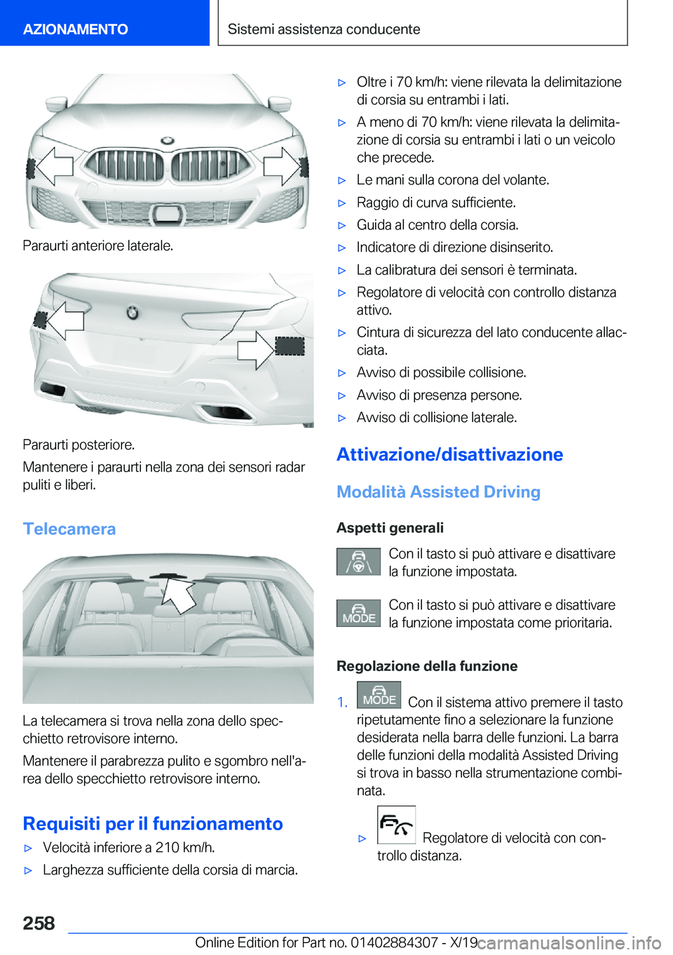 BMW 8 SERIES GRAN COUPE 2020  Libretti Di Uso E manutenzione (in Italian) �P�a�r�a�u�r�t�i��a�n�t�e�r�i�o�r�e��l�a�t�e�r�a�l�e�.
�P�a�r�a�u�r�t�i��p�o�s�t�e�r�i�o�r�e�.
�M�a�n�t�e�n�e�r�e��i��p�a�r�a�u�r�t�i��n�e�l�l�a��z�o�n�a��d�e�i��s�e�n�s�o�r�i��r�a�d�a�r �p�