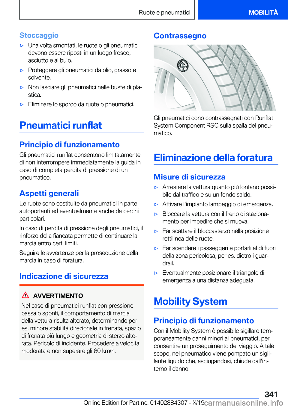 BMW 8 SERIES GRAN COUPE 2020  Libretti Di Uso E manutenzione (in Italian) �S�t�o�c�c�a�g�g�i�o'x�U�n�a��v�o�l�t�a��s�m�o�n�t�a�t�i�,��l�e��r�u�o�t�e��o��g�l�i��p�n�e�u�m�a�t�i�c�i�d�e�v�o�n�o��e�s�s�e�r�e��r�i�p�o�s�t�i��i�n��u�n��l�u�o�g�o��f�r�e�s�c�o�,
�