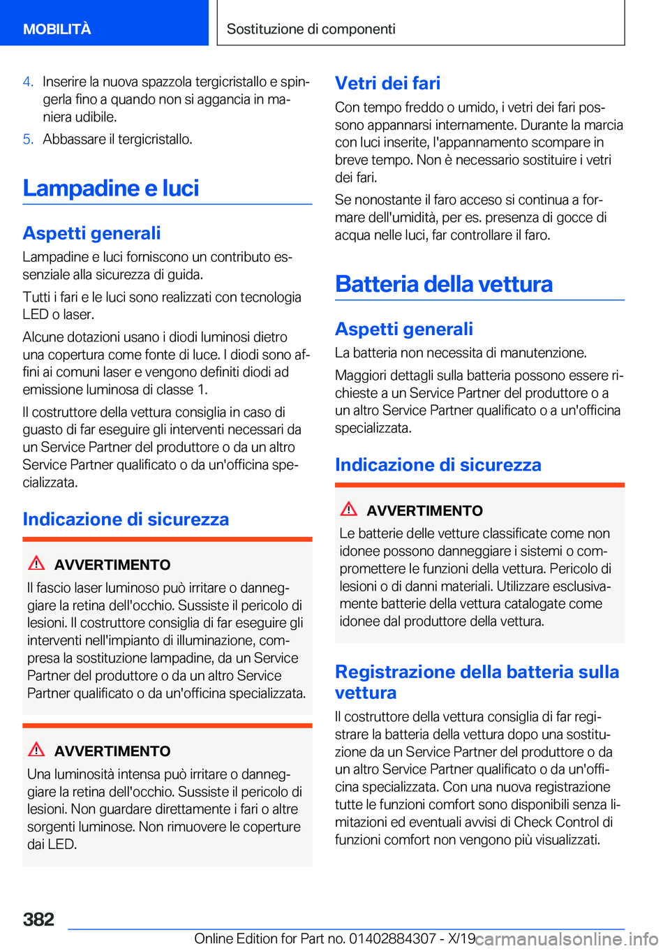 BMW 8 SERIES GRAN COUPE 2020  Libretti Di Uso E manutenzione (in Italian) �4�.�I�n�s�e�r�i�r�e��l�a��n�u�o�v�a��s�p�a�z�z�o�l�a��t�e�r�g�i�c�r�i�s�t�a�l�l�o��e��s�p�i�nª
�g�e�r�l�a��f�i�n�o��a��q�u�a�n�d�o��n�o�n��s�i��a�g�g�a�n�c�i�a��i�n��m�aª
�n�i�e�r�a