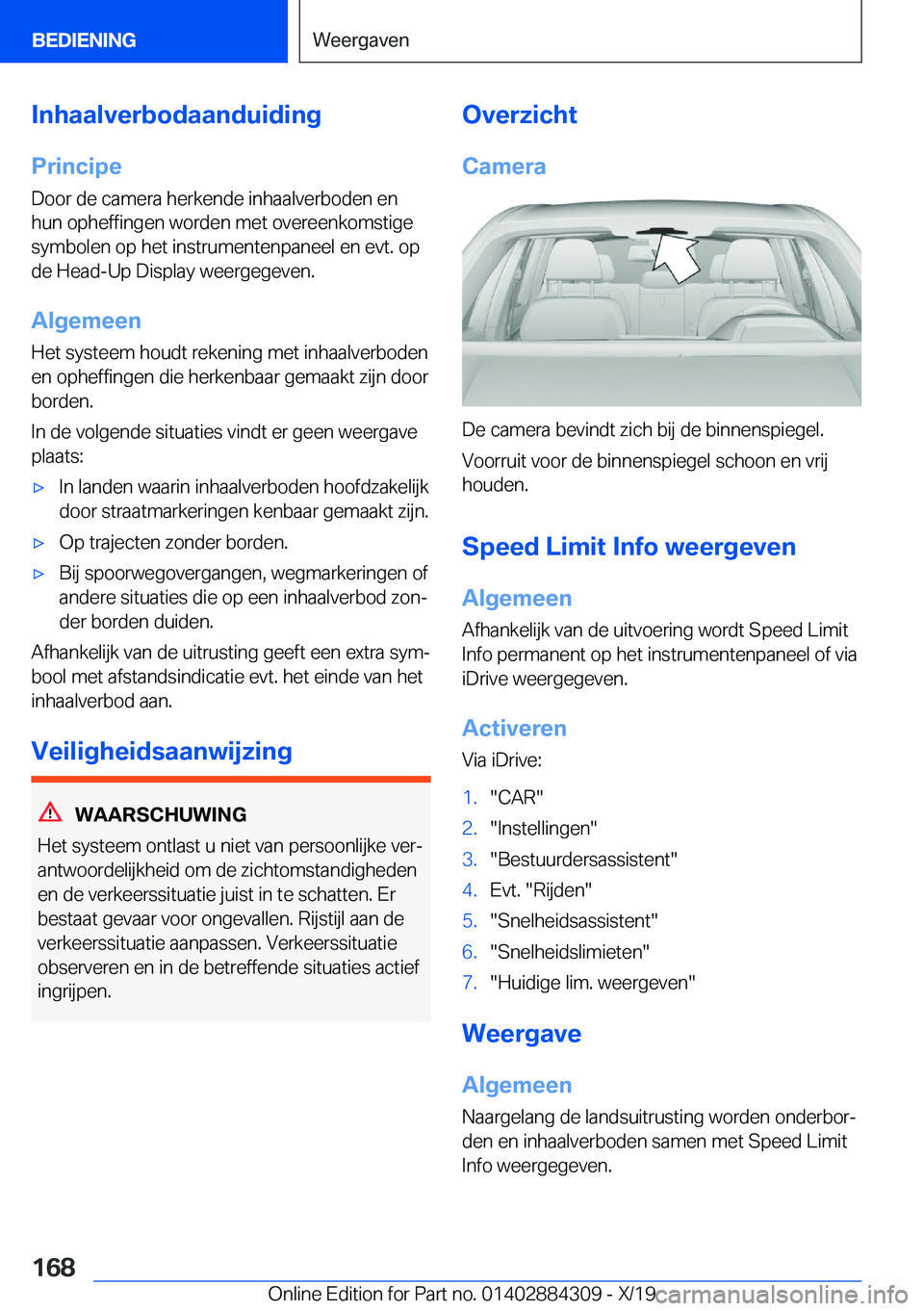 BMW 8 SERIES GRAN COUPE 2020  Instructieboekjes (in Dutch) �I�n�h�a�a�l�v�e�r�b�o�d�a�a�n�d�u�i�d�i�n�g�P�r�i�n�c�i�p�e�D�o�o�r��d�e��c�a�m�e�r�a��h�e�r�k�e�n�d�e��i�n�h�a�a�l�v�e�r�b�o�d�e�n��e�n�h�u�n��o�p�h�e�f�f�i�n�g�e�n��w�o�r�d�e�n��m�e�t��o�v
