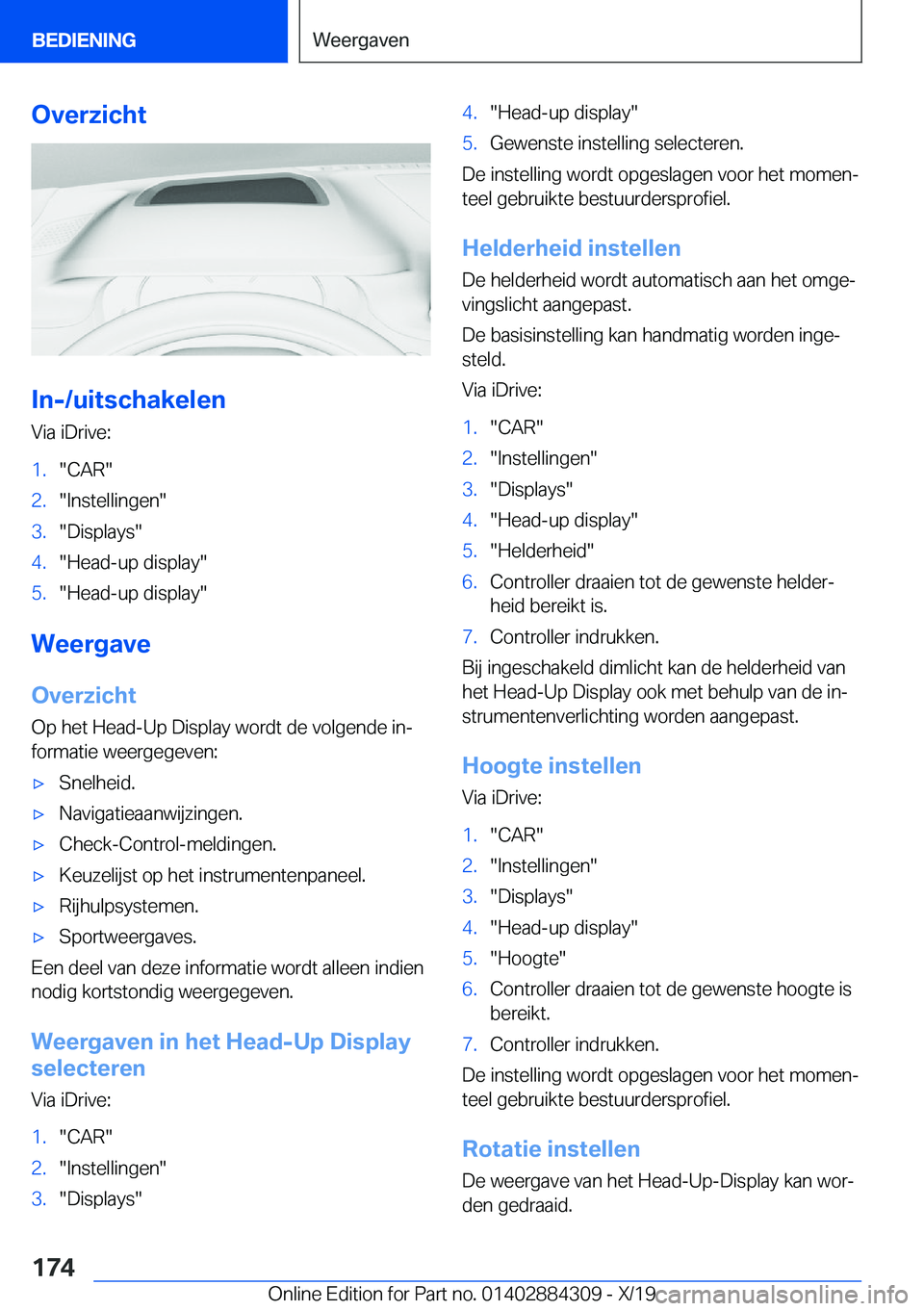 BMW 8 SERIES GRAN COUPE 2020  Instructieboekjes (in Dutch) �O�v�e�r�z�i�c�h�t
�I�n�-�/�u�i�t�s�c�h�a�k�e�l�e�n
�V�i�a��i�D�r�i�v�e�:
�1�.��C�A�R��2�.��I�n�s�t�e�l�l�i�n�g�e�n��3�.��D�i�s�p�l�a�y�s��4�.��H�e�a�d�-�u�p��d�i�s�p�l�a�y��5�.��H�e�a�d�-�
