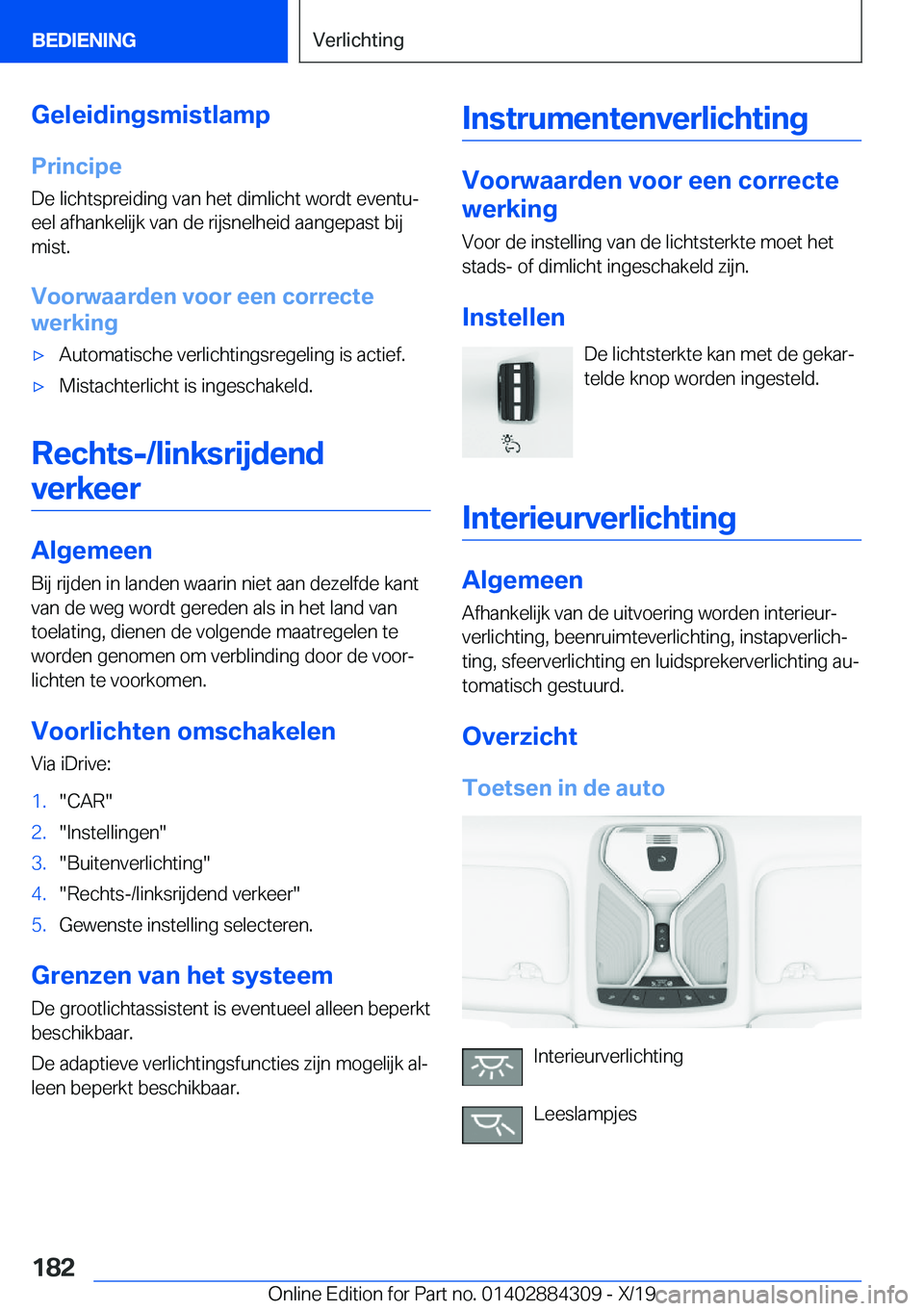 BMW 8 SERIES GRAN COUPE 2020  Instructieboekjes (in Dutch) �G�e�l�e�i�d�i�n�g�s�m�i�s�t�l�a�m�p
�P�r�i�n�c�i�p�e �D�e��l�i�c�h�t�s�p�r�e�i�d�i�n�g��v�a�n��h�e�t��d�i�m�l�i�c�h�t��w�o�r�d�t��e�v�e�n�t�uj
�e�e�l��a�f�h�a�n�k�e�l�i�j�k��v�a�n��d�e��r�