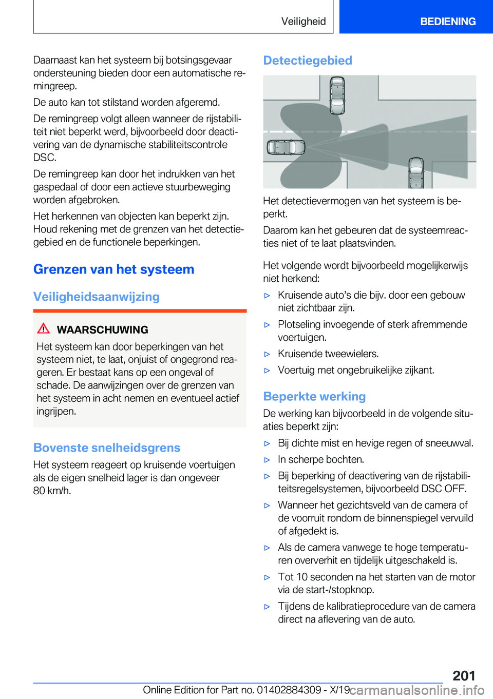 BMW 8 SERIES GRAN COUPE 2020  Instructieboekjes (in Dutch) �D�a�a�r�n�a�a�s�t��k�a�n��h�e�t��s�y�s�t�e�e�m��b�i�j��b�o�t�s�i�n�g�s�g�e�v�a�a�r
�o�n�d�e�r�s�t�e�u�n�i�n�g��b�i�e�d�e�n��d�o�o�r��e�e�n��a�u�t�o�m�a�t�i�s�c�h�e��r�ej
�m�i�n�g�r�e�e�p�.