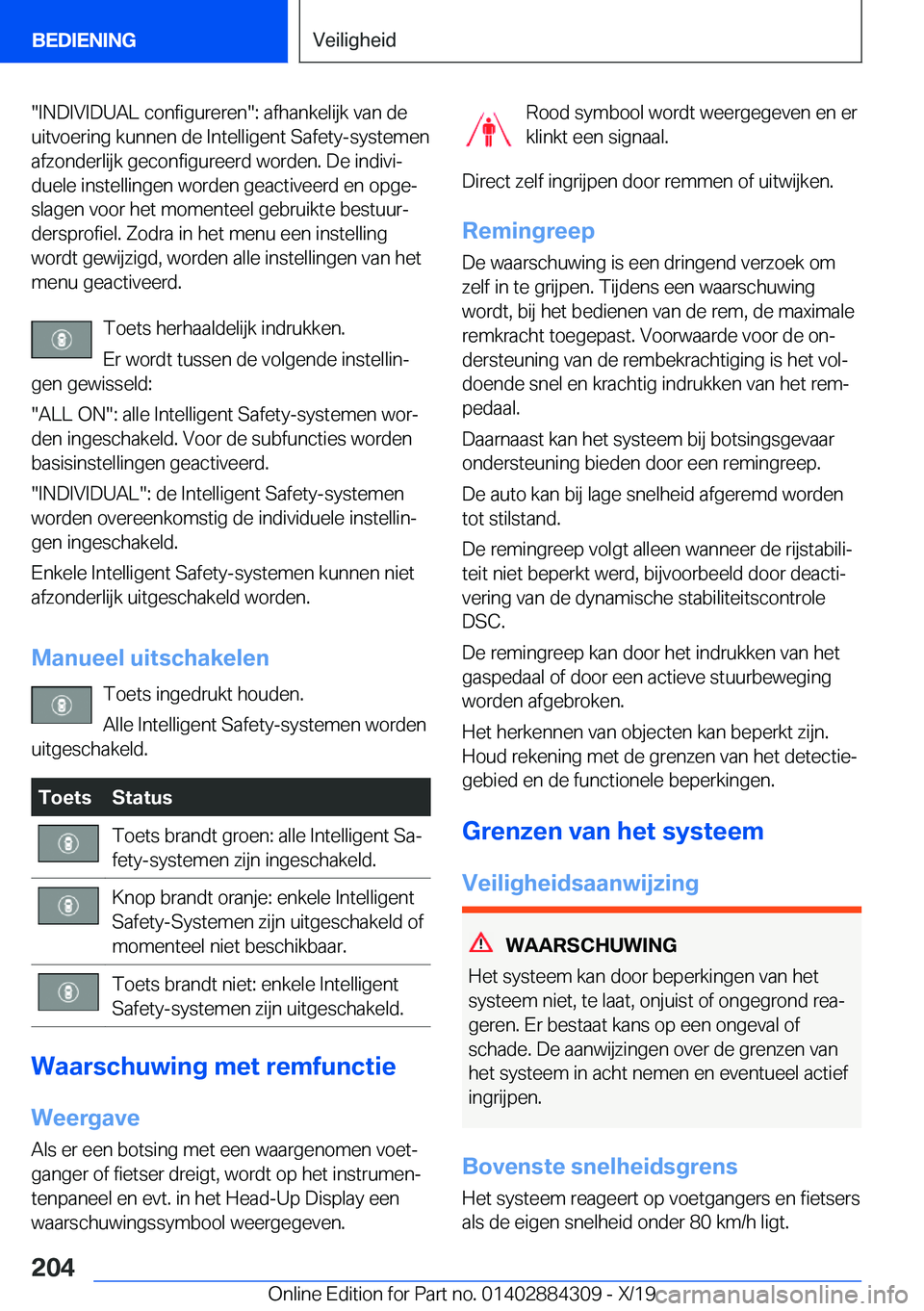 BMW 8 SERIES GRAN COUPE 2020  Instructieboekjes (in Dutch) ��I�N�D�I�V�I�D�U�A�L��c�o�n�f�i�g�u�r�e�r�e�n��:��a�f�h�a�n�k�e�l�i�j�k��v�a�n��d�e
�u�i�t�v�o�e�r�i�n�g��k�u�n�n�e�n��d�e��I�n�t�e�l�l�i�g�e�n�t��S�a�f�e�t�y�-�s�y�s�t�e�m�e�n �a�f�z�o�n�d