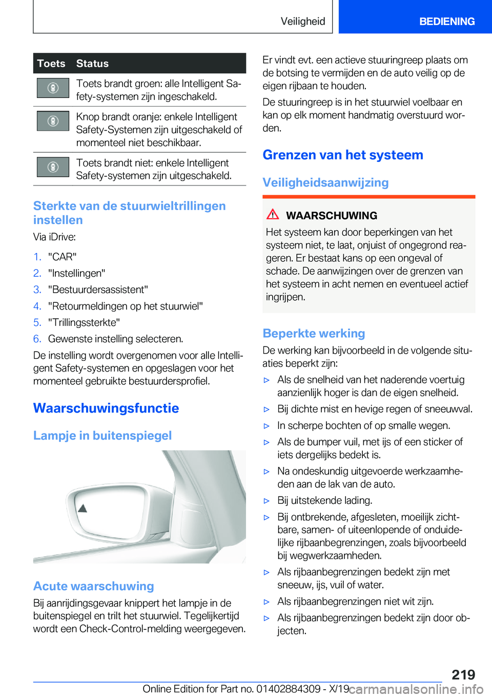 BMW 8 SERIES GRAN COUPE 2020  Instructieboekjes (in Dutch) �T�o�e�t�s�S�t�a�t�u�s�T�o�e�t�s��b�r�a�n�d�t��g�r�o�e�n�:��a�l�l�e��I�n�t�e�l�l�i�g�e�n�t��S�aj
�f�e�t�y�-�s�y�s�t�e�m�e�n��z�i�j�n��i�n�g�e�s�c�h�a�k�e�l�d�.�K�n�o�p��b�r�a�n�d�t��o�r�a�n�