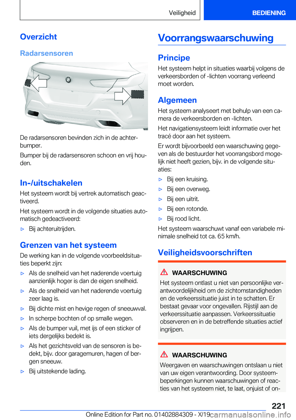 BMW 8 SERIES GRAN COUPE 2020  Instructieboekjes (in Dutch) �O�v�e�r�z�i�c�h�t�R�a�d�a�r�s�e�n�s�o�r�e�n
�D�e��r�a�d�a�r�s�e�n�s�o�r�e�n��b�e�v�i�n�d�e�n��z�i�c�h��i�n��d�e��a�c�h�t�e�rj�b�u�m�p�e�r�.
�B�u�m�p�e�r��b�i�j��d�e��r�a�d�a�r�s�e�n�s�o�r�e
