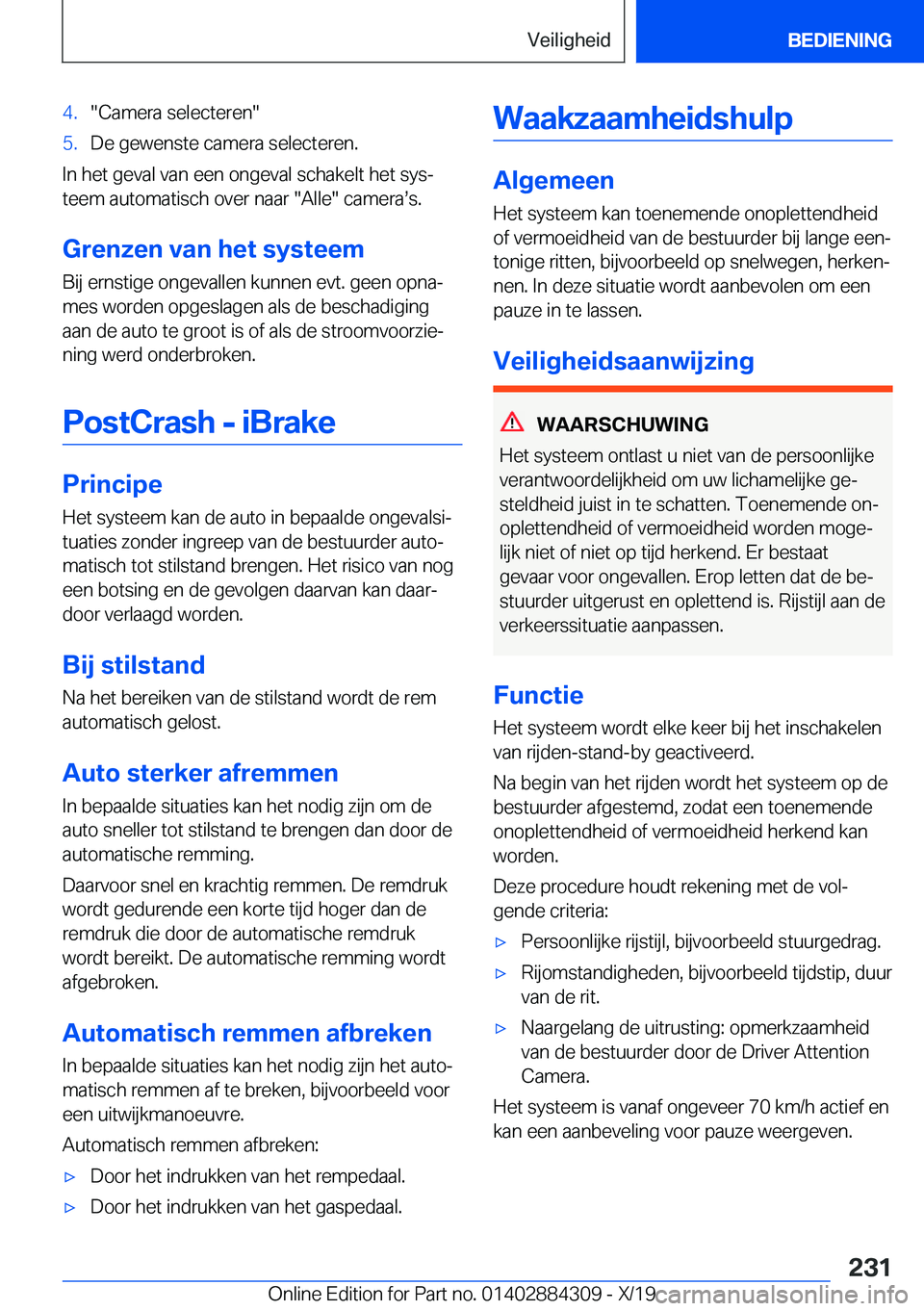 BMW 8 SERIES GRAN COUPE 2020  Instructieboekjes (in Dutch) �4�.��C�a�m�e�r�a��s�e�l�e�c�t�e�r�e�n��5�.�D�e��g�e�w�e�n�s�t�e��c�a�m�e�r�a��s�e�l�e�c�t�e�r�e�n�.
�I�n��h�e�t��g�e�v�a�l��v�a�n��e�e�n��o�n�g�e�v�a�l��s�c�h�a�k�e�l�t��h�e�t��s�y�sj

