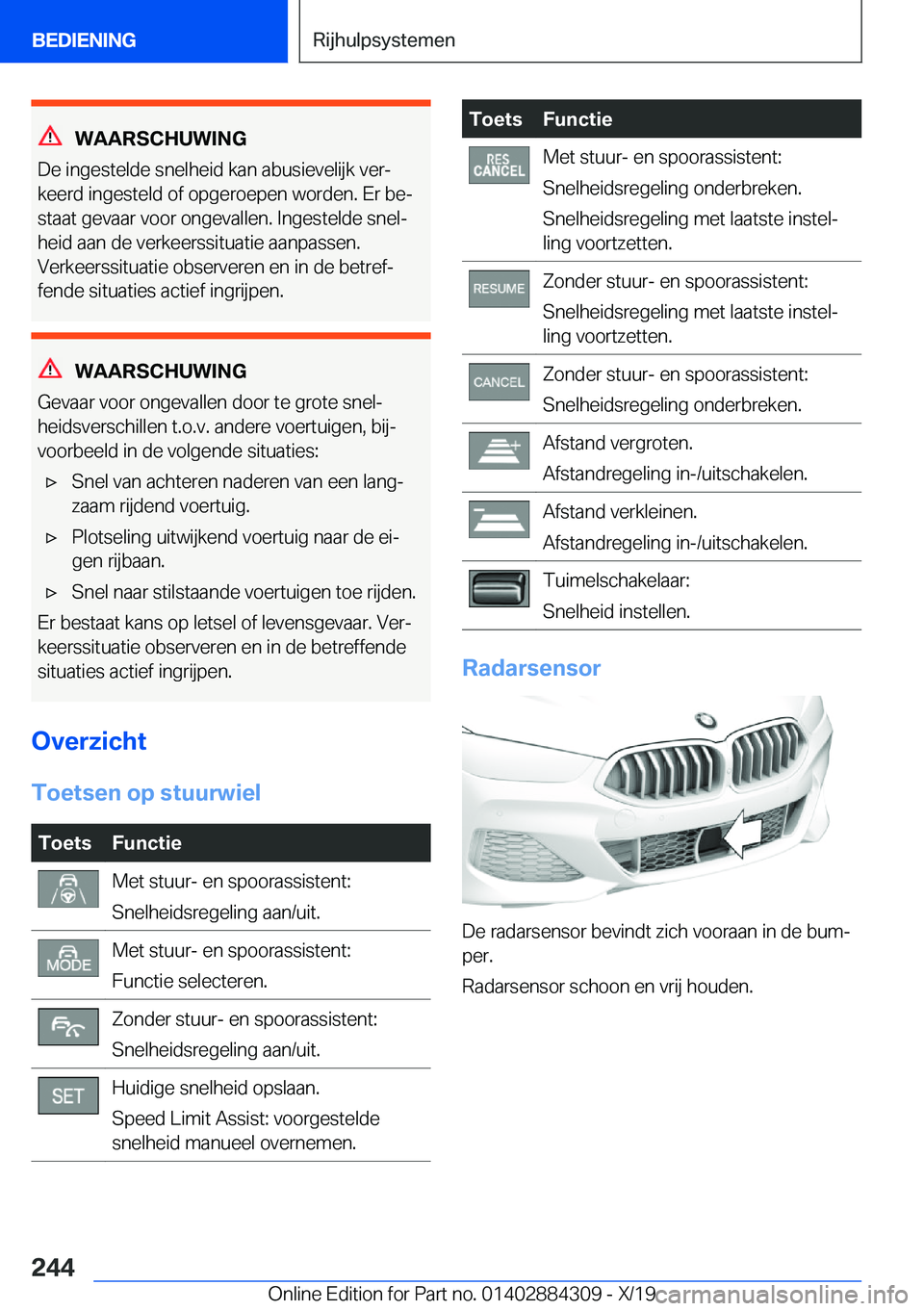 BMW 8 SERIES GRAN COUPE 2020  Instructieboekjes (in Dutch) �W�A�A�R�S�C�H�U�W�I�N�G
�D�e��i�n�g�e�s�t�e�l�d�e��s�n�e�l�h�e�i�d��k�a�n��a�b�u�s�i�e�v�e�l�i�j�k��v�e�rj
�k�e�e�r�d��i�n�g�e�s�t�e�l�d��o�f��o�p�g�e�r�o�e�p�e�n��w�o�r�d�e�n�.��E�r��b�e