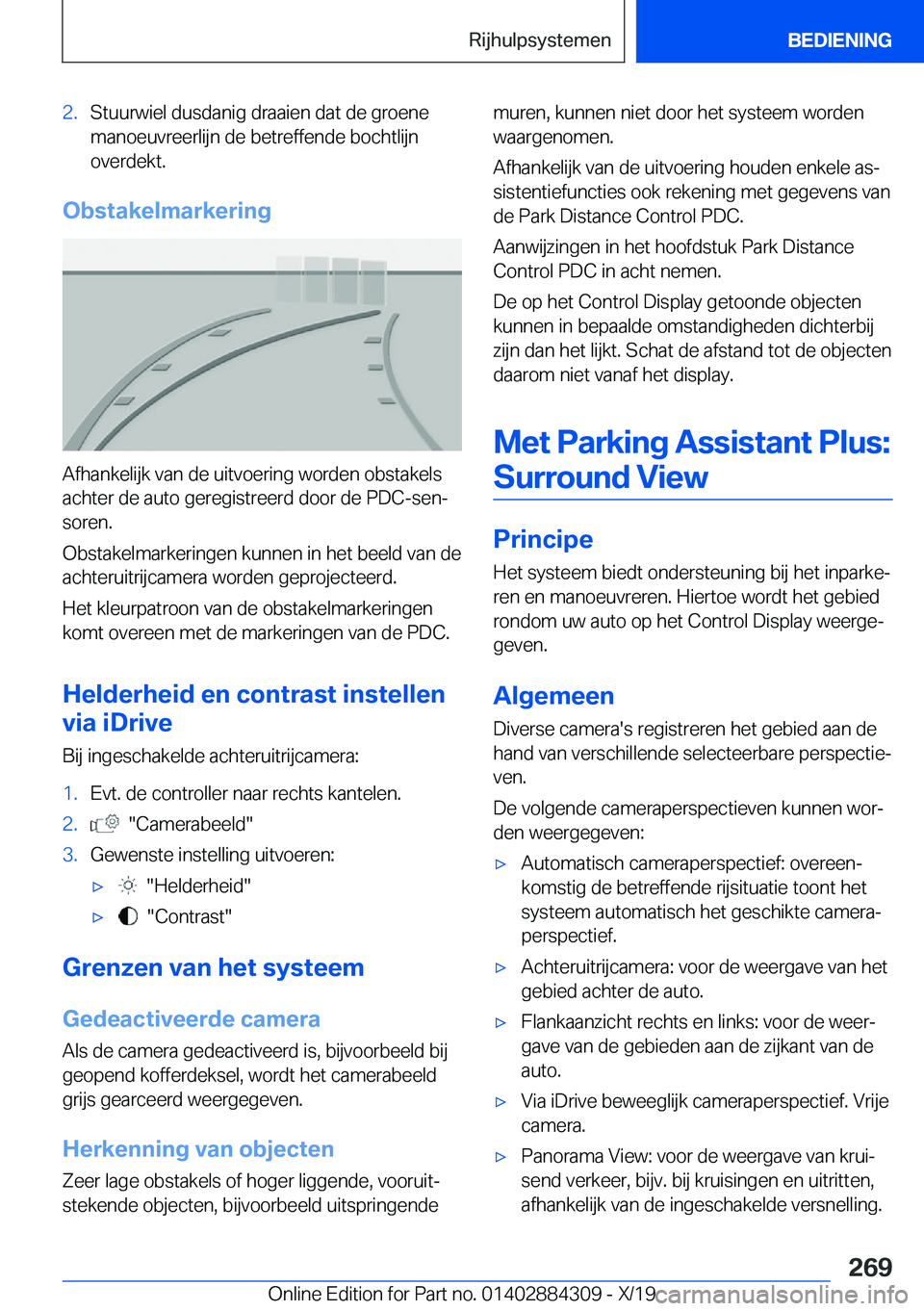 BMW 8 SERIES GRAN COUPE 2020  Instructieboekjes (in Dutch) �2�.�S�t�u�u�r�w�i�e�l��d�u�s�d�a�n�i�g��d�r�a�a�i�e�n��d�a�t��d�e��g�r�o�e�n�e
�m�a�n�o�e�u�v�r�e�e�r�l�i�j�n��d�e��b�e�t�r�e�f�f�e�n�d�e��b�o�c�h�t�l�i�j�n �o�v�e�r�d�e�k�t�.
�O�b�s�t�a�k�e�