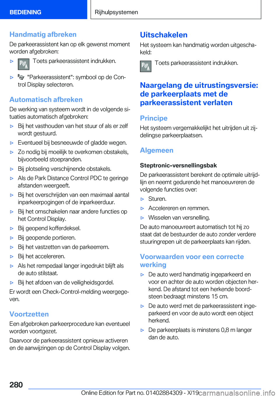 BMW 8 SERIES GRAN COUPE 2020  Instructieboekjes (in Dutch) �H�a�n�d�m�a�t�i�g��a�f�b�r�e�k�e�n
�D�e��p�a�r�k�e�e�r�a�s�s�i�s�t�e�n�t��k�a�n��o�p��e�l�k��g�e�w�e�n�s�t��m�o�m�e�n�t
�w�o�r�d�e�n��a�f�g�e�b�r�o�k�e�n�:'x�T�o�e�t�s��p�a�r�k�e�e�r�a�s
