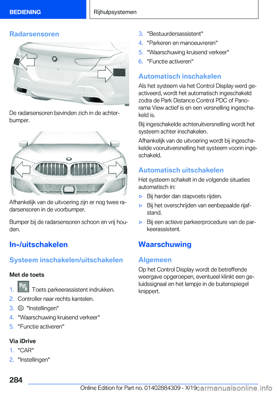 BMW 8 SERIES GRAN COUPE 2020  Instructieboekjes (in Dutch) �R�a�d�a�r�s�e�n�s�o�r�e�n
�D�e��r�a�d�a�r�s�e�n�s�o�r�e�n��b�e�v�i�n�d�e�n��z�i�c�h��i�n��d�e��a�c�h�t�e�rj�b�u�m�p�e�r�.
�A�f�h�a�n�k�e�l�i�j�k��v�a�n��d�e��u�i�t�v�o�e�r�i�n�g��z�i�j�n�