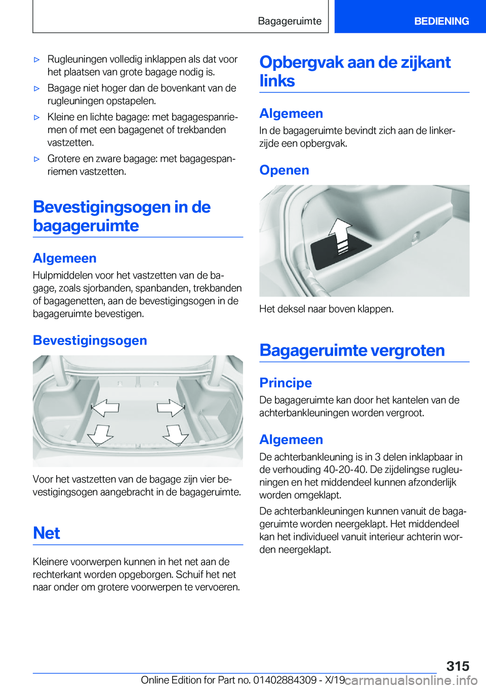 BMW 8 SERIES GRAN COUPE 2020  Instructieboekjes (in Dutch) 'x�R�u�g�l�e�u�n�i�n�g�e�n��v�o�l�l�e�d�i�g��i�n�k�l�a�p�p�e�n��a�l�s��d�a�t��v�o�o�r
�h�e�t��p�l�a�a�t�s�e�n��v�a�n��g�r�o�t�e��b�a�g�a�g�e��n�o�d�i�g��i�s�.'x�B�a�g�a�g�e��n�i�e�