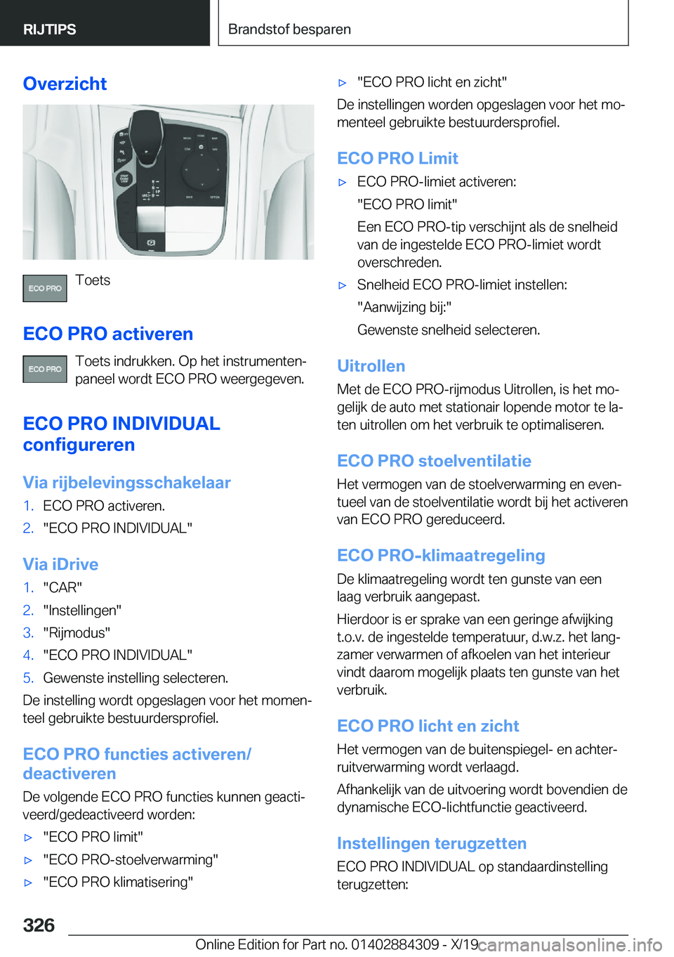 BMW 8 SERIES GRAN COUPE 2020  Instructieboekjes (in Dutch) �O�v�e�r�z�i�c�h�t
�T�o�e�t�s
�E�C�O��P�R�O��a�c�t�i�v�e�r�e�n �T�o�e�t�s��i�n�d�r�u�k�k�e�n�.��O�p��h�e�t��i�n�s�t�r�u�m�e�n�t�e�nj
�p�a�n�e�e�l��w�o�r�d�t��E�C�O��P�R�O��w�e�e�r�g�e�g�e�v
