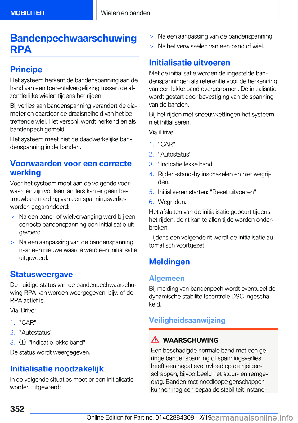 BMW 8 SERIES GRAN COUPE 2020  Instructieboekjes (in Dutch) �B�a�n�d�e�n�p�e�c�h�w�a�a�r�s�c�h�u�w�i�n�g�R�P�A
�P�r�i�n�c�i�p�e
�H�e�t��s�y�s�t�e�e�m��h�e�r�k�e�n�t��d�e��b�a�n�d�e�n�s�p�a�n�n�i�n�g��a�a�n��d�e
�h�a�n�d��v�a�n��e�e�n��t�o�e�r�e�n�t�a�