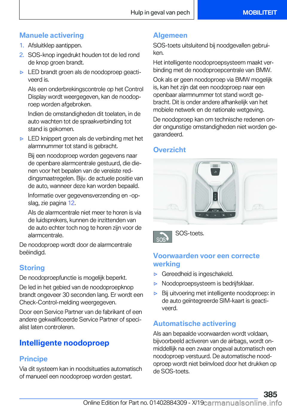 BMW 8 SERIES GRAN COUPE 2020  Instructieboekjes (in Dutch) �M�a�n�u�e�l�e��a�c�t�i�v�e�r�i�n�g�1�.�A�f�s�l�u�i�t�k�l�e�p��a�a�n�t�i�p�p�e�n�.�2�.�S�O�S�-�k�n�o�p��i�n�g�e�d�r�u�k�t��h�o�u�d�e�n��t�o�t��d�e��l�e�d��r�o�n�d
�d�e��k�n�o�p��g�r�o�e�n��