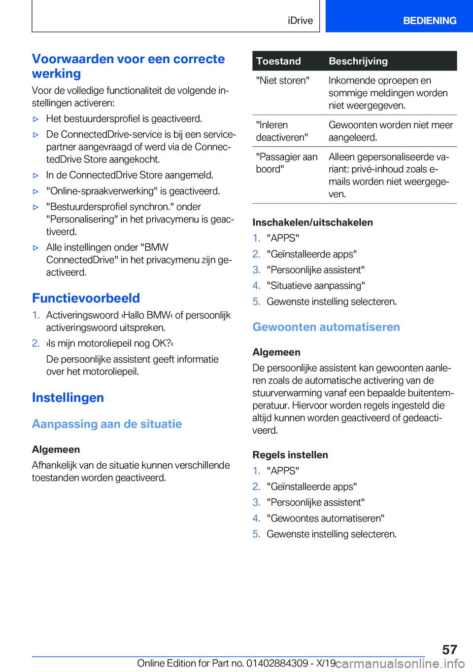 BMW 8 SERIES GRAN COUPE 2020  Instructieboekjes (in Dutch) �V�o�o�r�w�a�a�r�d�e�n��v�o�o�r��e�e�n��c�o�r�r�e�c�t�e
�w�e�r�k�i�n�g
�V�o�o�r��d�e��v�o�l�l�e�d�i�g�e��f�u�n�c�t�i�o�n�a�l�i�t�e�i�t��d�e��v�o�l�g�e�n�d�e��i�nj�s�t�e�l�l�i�n�g�e�n��a�c�t