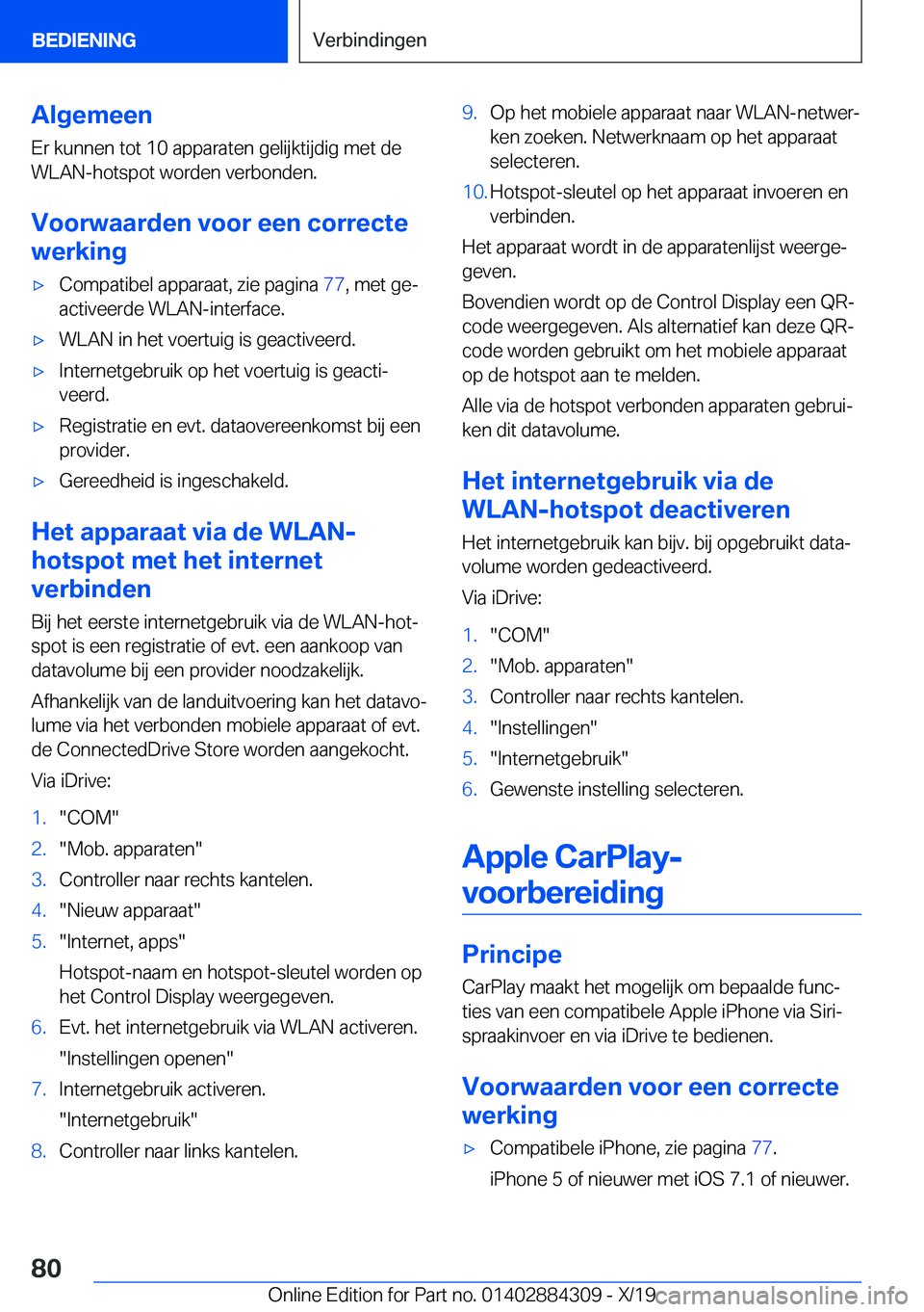 BMW 8 SERIES GRAN COUPE 2020  Instructieboekjes (in Dutch) �A�l�g�e�m�e�e�n
�E�r��k�u�n�n�e�n��t�o�t��1�0��a�p�p�a�r�a�t�e�n��g�e�l�i�j�k�t�i�j�d�i�g��m�e�t��d�e
�W�L�A�N�-�h�o�t�s�p�o�t��w�o�r�d�e�n��v�e�r�b�o�n�d�e�n�.
�V�o�o�r�w�a�a�r�d�e�n��v�o�