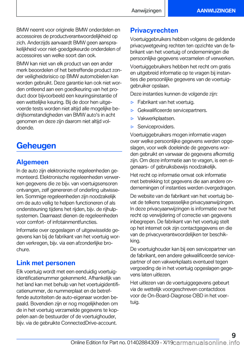 BMW 8 SERIES GRAN COUPE 2020  Instructieboekjes (in Dutch) �B�M�W��n�e�e�m�t��v�o�o�r��o�r�i�g�i�n�e�l�e��B�M�W��o�n�d�e�r�d�e�l�e�n��e�n
�a�c�c�e�s�s�o�i�r�e�s��d�e��p�r�o�d�u�c�t�v�e�r�a�n�t�w�o�o�r�d�e�l�i�j�k�h�e�i�d��o�p
�z�i�c�h�.��A�n�d�e�r�z