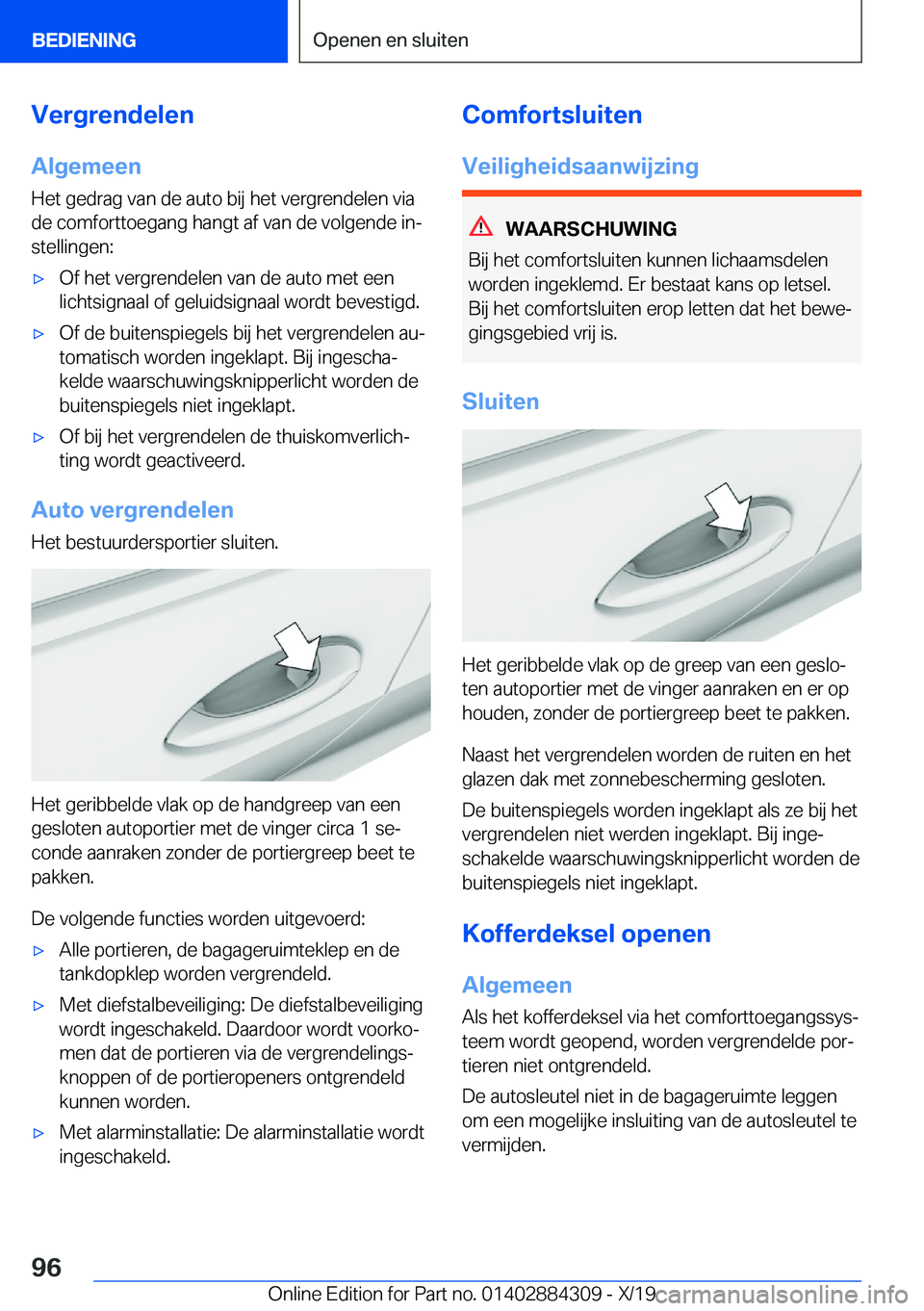 BMW 8 SERIES GRAN COUPE 2020  Instructieboekjes (in Dutch) �V�e�r�g�r�e�n�d�e�l�e�n�A�l�g�e�m�e�e�n
�H�e�t��g�e�d�r�a�g��v�a�n��d�e��a�u�t�o��b�i�j��h�e�t��v�e�r�g�r�e�n�d�e�l�e�n��v�i�a
�d�e��c�o�m�f�o�r�t�t�o�e�g�a�n�g��h�a�n�g�t��a�f��v�a�n��d
