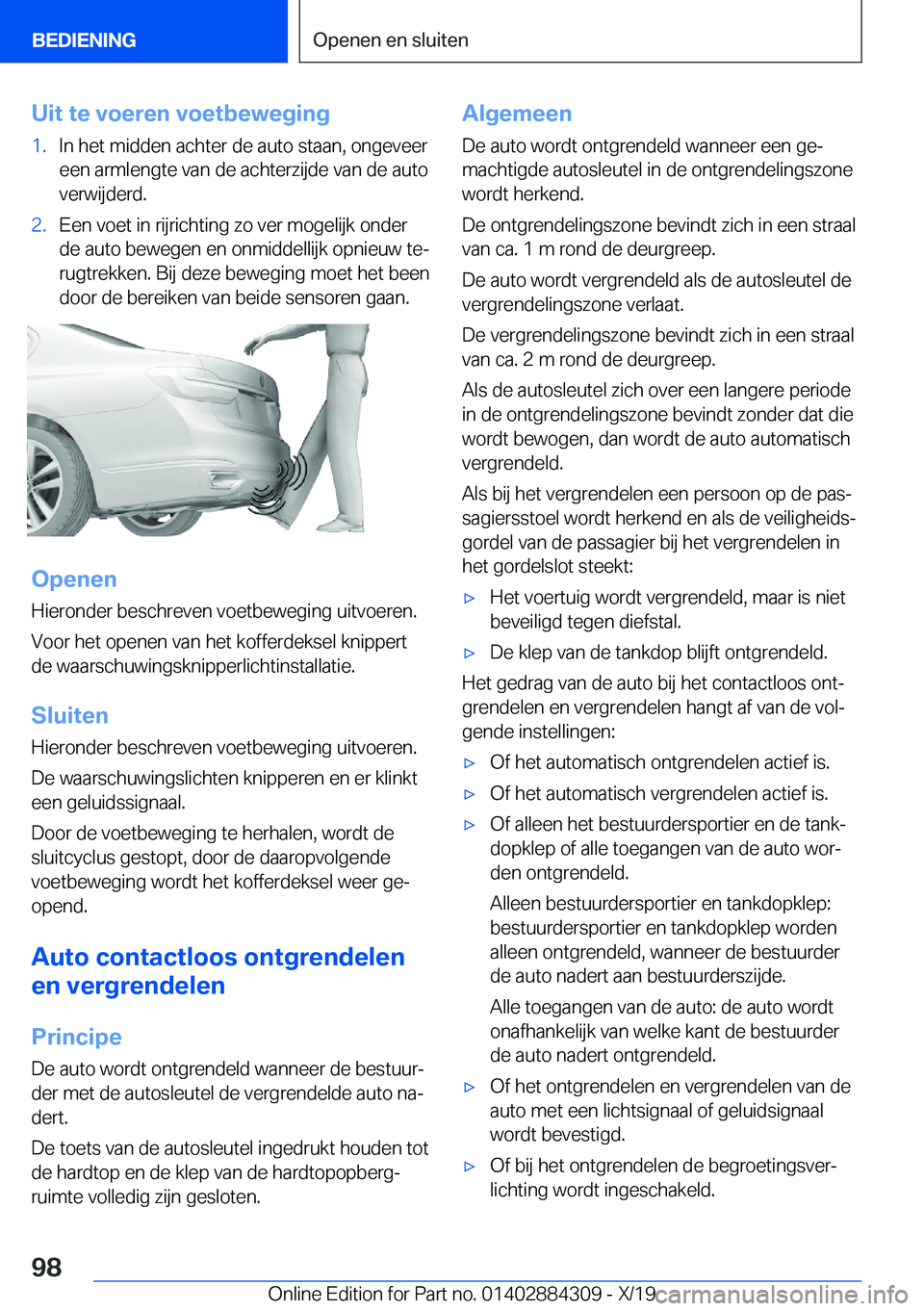 BMW 8 SERIES GRAN COUPE 2020  Instructieboekjes (in Dutch) �U�i�t��t�e��v�o�e�r�e�n��v�o�e�t�b�e�w�e�g�i�n�g�1�.�I�n��h�e�t��m�i�d�d�e�n��a�c�h�t�e�r��d�e��a�u�t�o��s�t�a�a�n�,��o�n�g�e�v�e�e�r
�e�e�n��a�r�m�l�e�n�g�t�e��v�a�n��d�e��a�c�h�t�e�r�