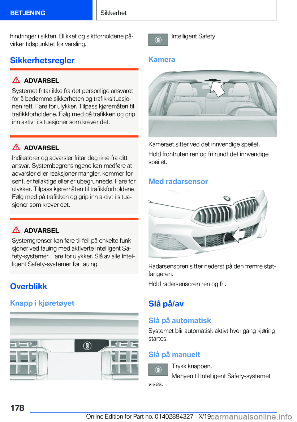 BMW 8 SERIES GRAN COUPE 2020  InstruksjonsbØker (in Norwegian) �h�i�n�d�r�i�n�g�e�r��i��s�i�k�t�e�n�.��B�l�i�k�k�e�t��o�g��s�i�k�t�f�o�r�h�o�l�d�e�n�e��p�åj�v�i�r�k�e�r��t�i�d�s�p�u�n�k�t�e�t��f�o�r��v�a�r�s�l�i�n�g�.
�S�i�k�k�e�r�h�e�t�s�r�e�g�l�e�r
�