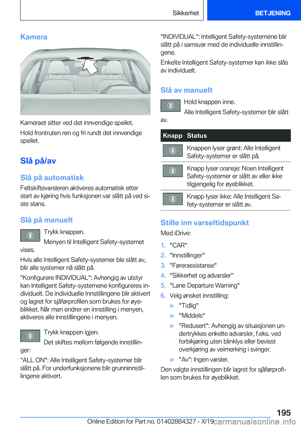 BMW 8 SERIES GRAN COUPE 2020  InstruksjonsbØker (in Norwegian) �K�a�m�e�r�a
�K�a�m�e�r�a�e�t��s�i�t�t�e�r��v�e�d��d�e�t��i�n�n�v�e�n�d�i�g�e��s�p�e�i�l�e�t�.�H�o�l�d��f�r�o�n�t�r�u�t�e�n��r�e�n��o�g��f�r�i��r�u�n�d�t��d�e�t��i�n�n�v�e�n�d�i�g�e
�s�p�e